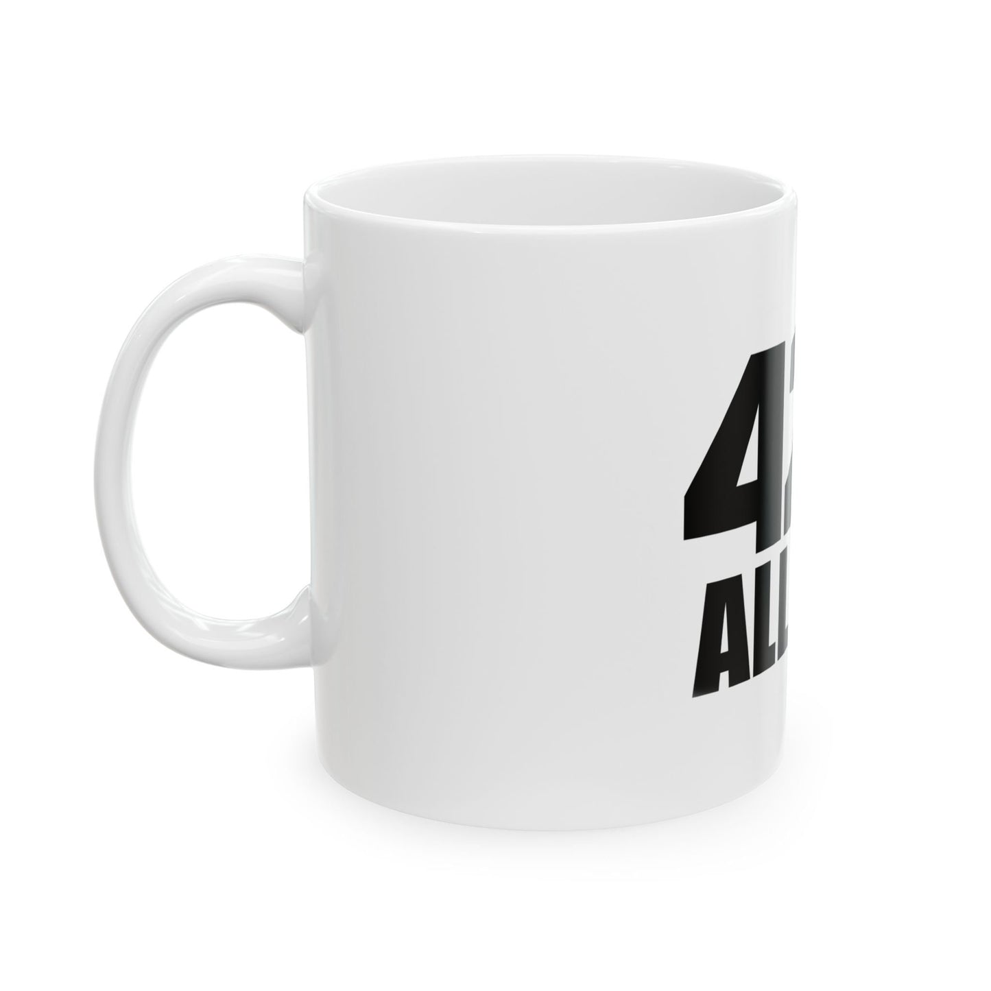 420 ALL DAY - Cannabis Coffee Mug (11oz)