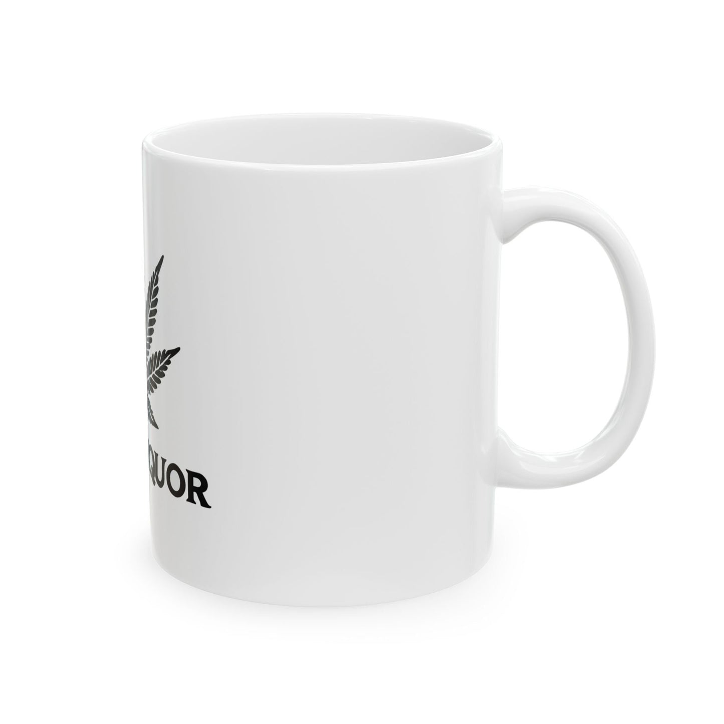 WEED OVER LIQUOR - Cannabis Coffee Mug (11oz)