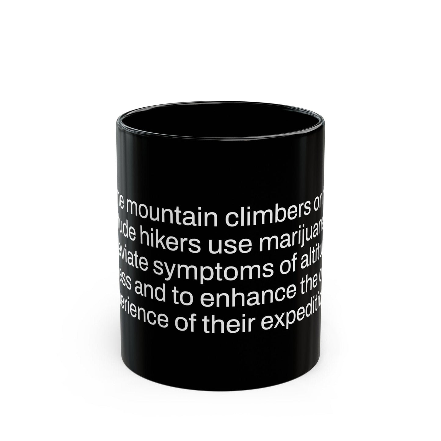 HIGH ALTITUDE Weed Fact - Weed Coffee Mug (11oz) - Perfect Gift for Smokers, Stoners, Growers; Wake and Bake Mug / Weed Mug / BLACK Mug