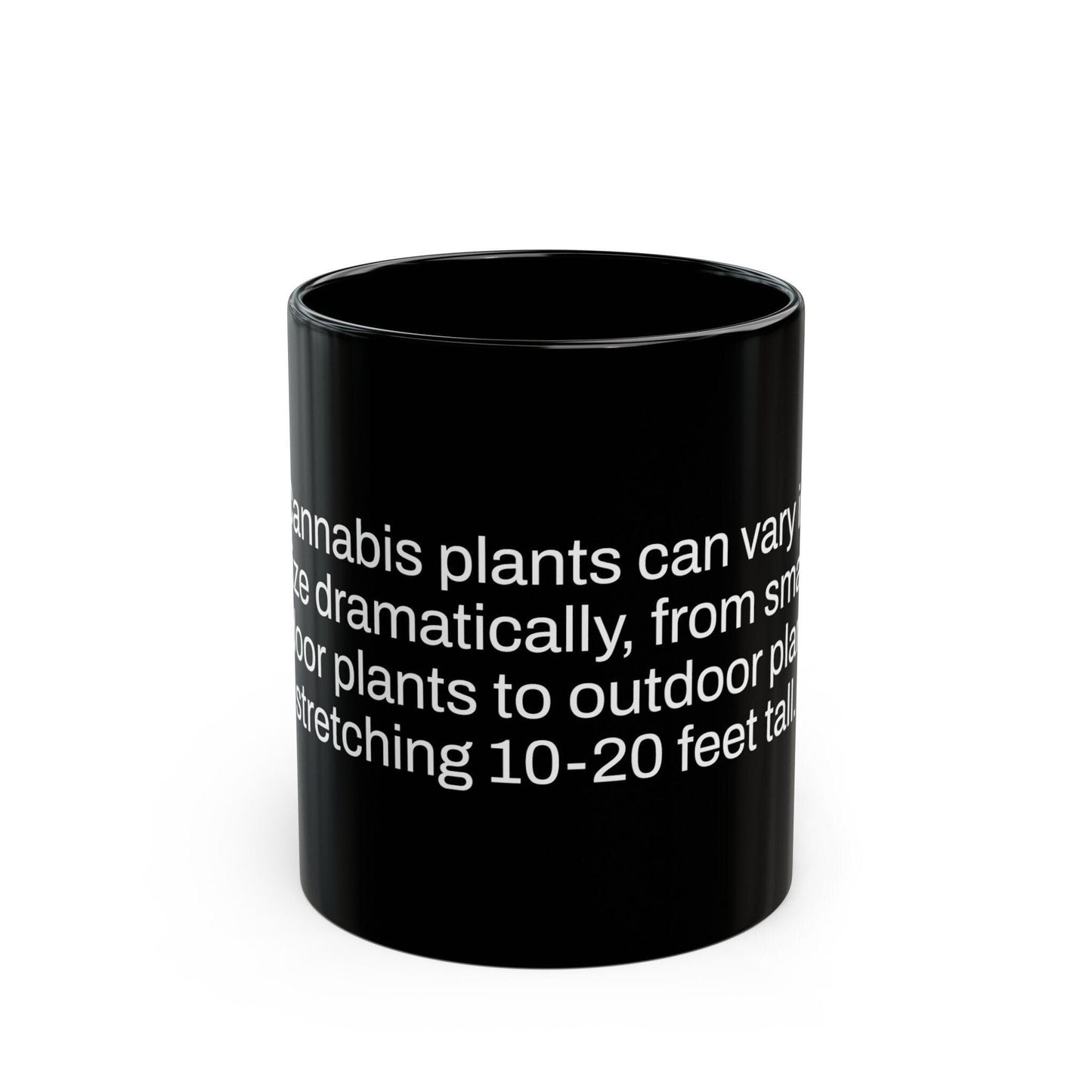 WEED HEIGHT Fact - Weed Coffee Mug (11oz) - Perfect Gift for Smokers, Stoners, Growers; Wake and Bake Mug / Weed Mug / BLACK Mug