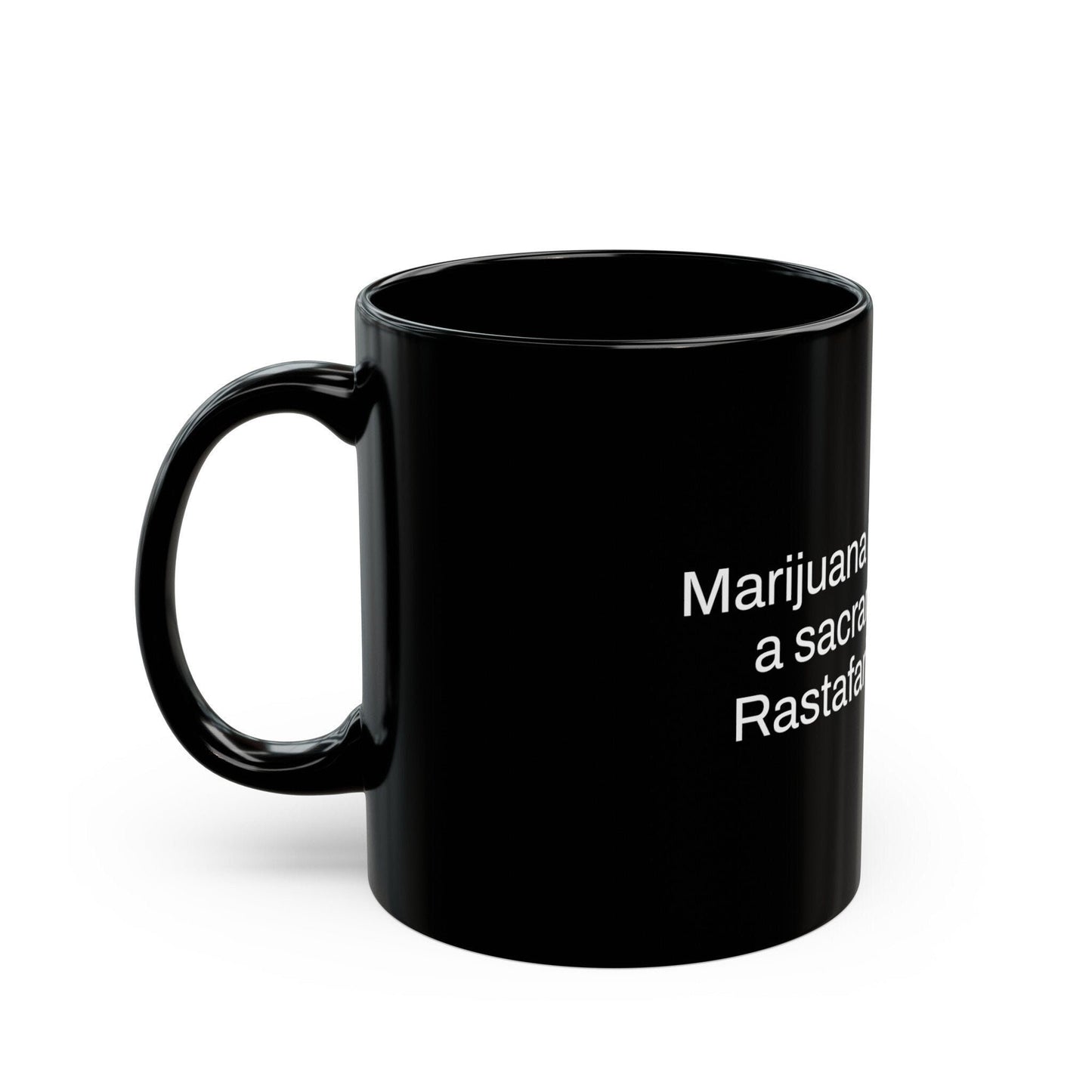RASTAFARIAN Weed Fact - Weed Coffee Mug (11oz) - Perfect Gift for Smokers, Stoners, Growers; Wake and Bake Mug / Weed Mug / BLACK Mug
