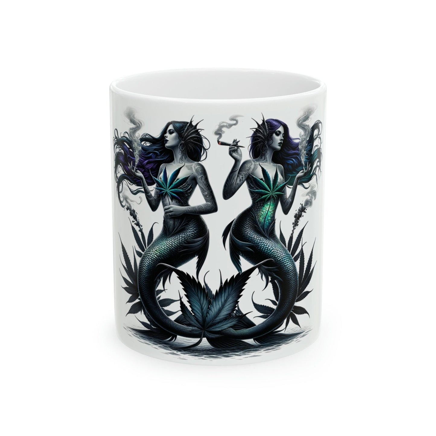 MERMAIDS - WEED Themed Coffee Mugs - Perfect Gift for Smokers, Stoners, Marijuana Lovers; Wake and Bake Mug, Marijuana Mug / Stoner Mug