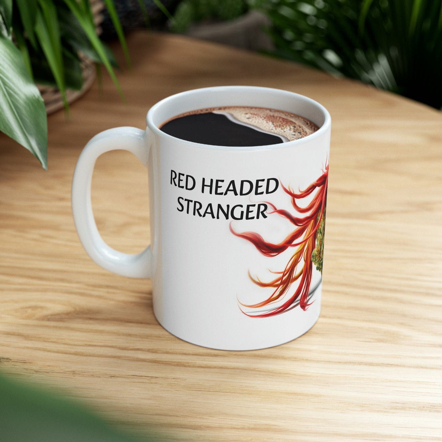 RED HEADED STRANGER - Weed Strain Themed Coffee Mugs - Perfect Gift for Smokers, Stoners, Marijuana Lovers; Wake and Bake Essentials