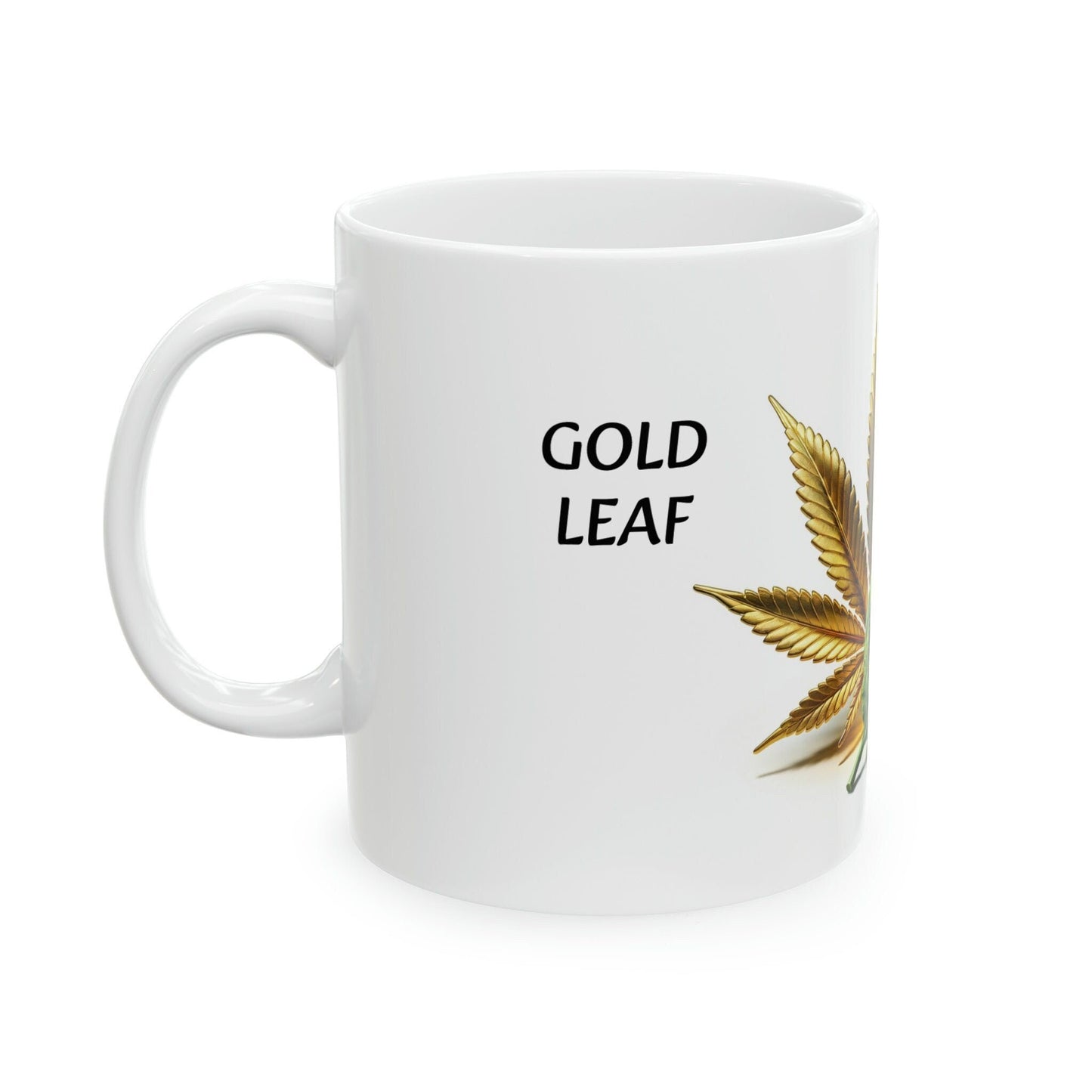 GOLD LEAF - WEED Strain Themed Coffee Mugs - Perfect Gift for Smokers, Stoners, Marijuana Lovers; Wake and Bake Essentials
