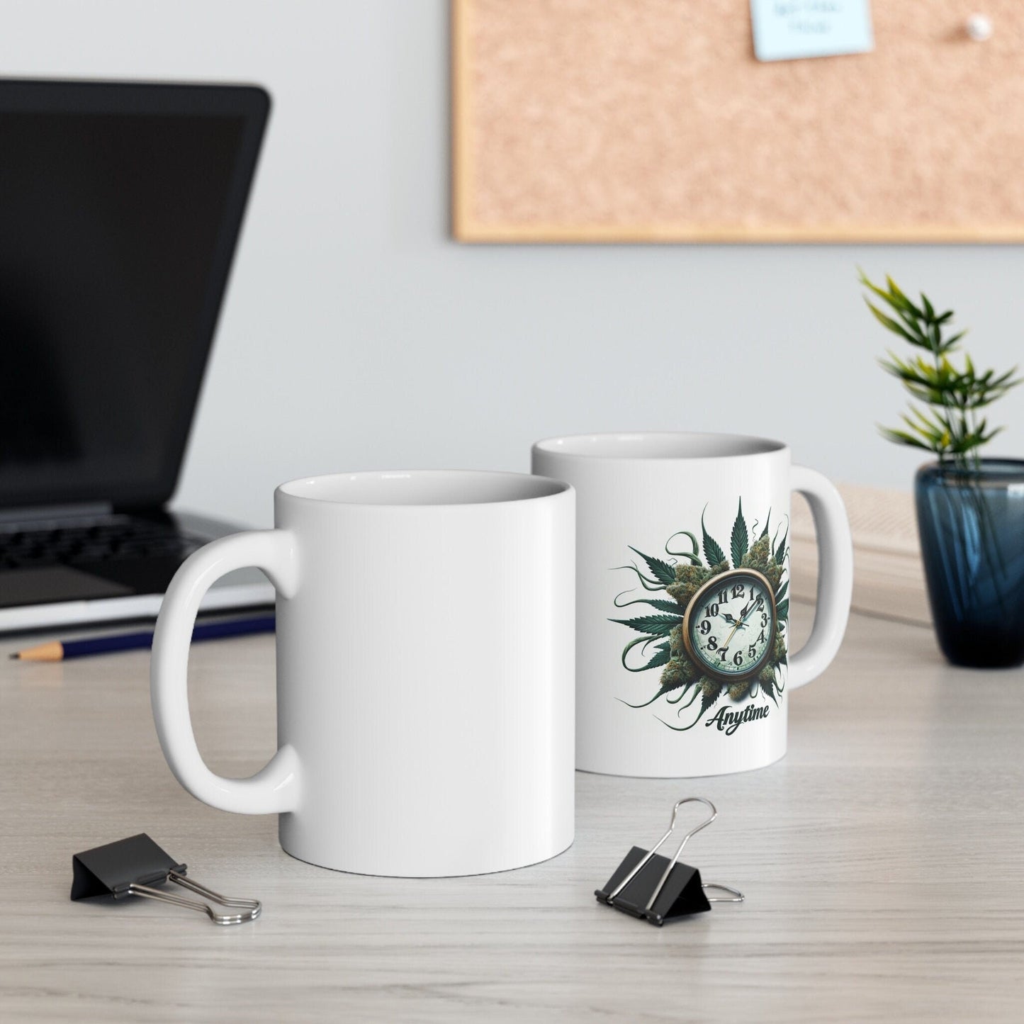 Smoke ANYTIME - Weed Themed Coffee Mugs; Marijuana Mugs- Gift for Stoners, Wake and Bake