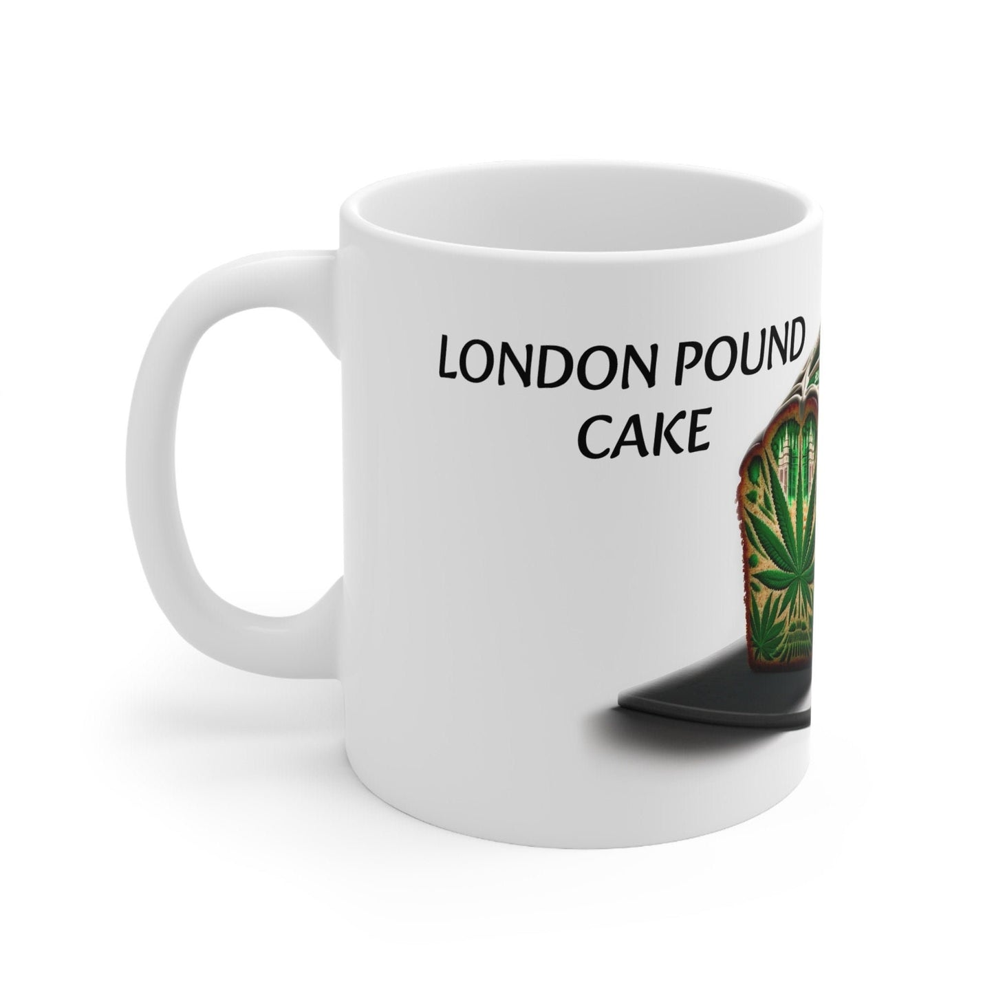 LONDON POUND CAKE - Weed Coffee Mug (11oz) - Perfect Strains Gift for Smokers, Stoners, Growers; Wake & Bake / 420 Weed Mug, Marijuana Gift
