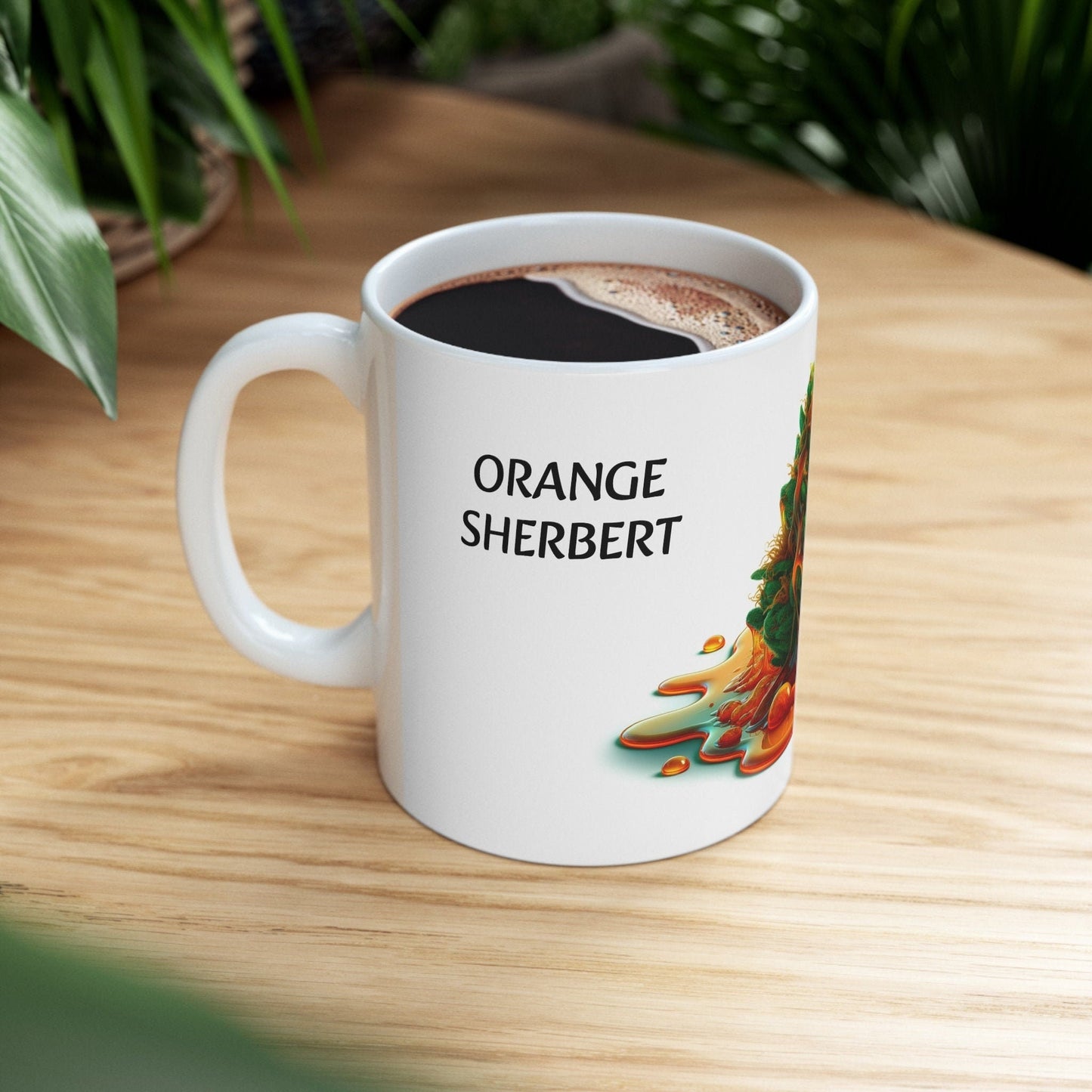ORANGE SHERBERT - Weed Coffee Mug (11oz) - Perfect Strains Gift for Smokers, Stoners, Growers; Wake and Bake / 420 Weed Mug, Marijuana Gift