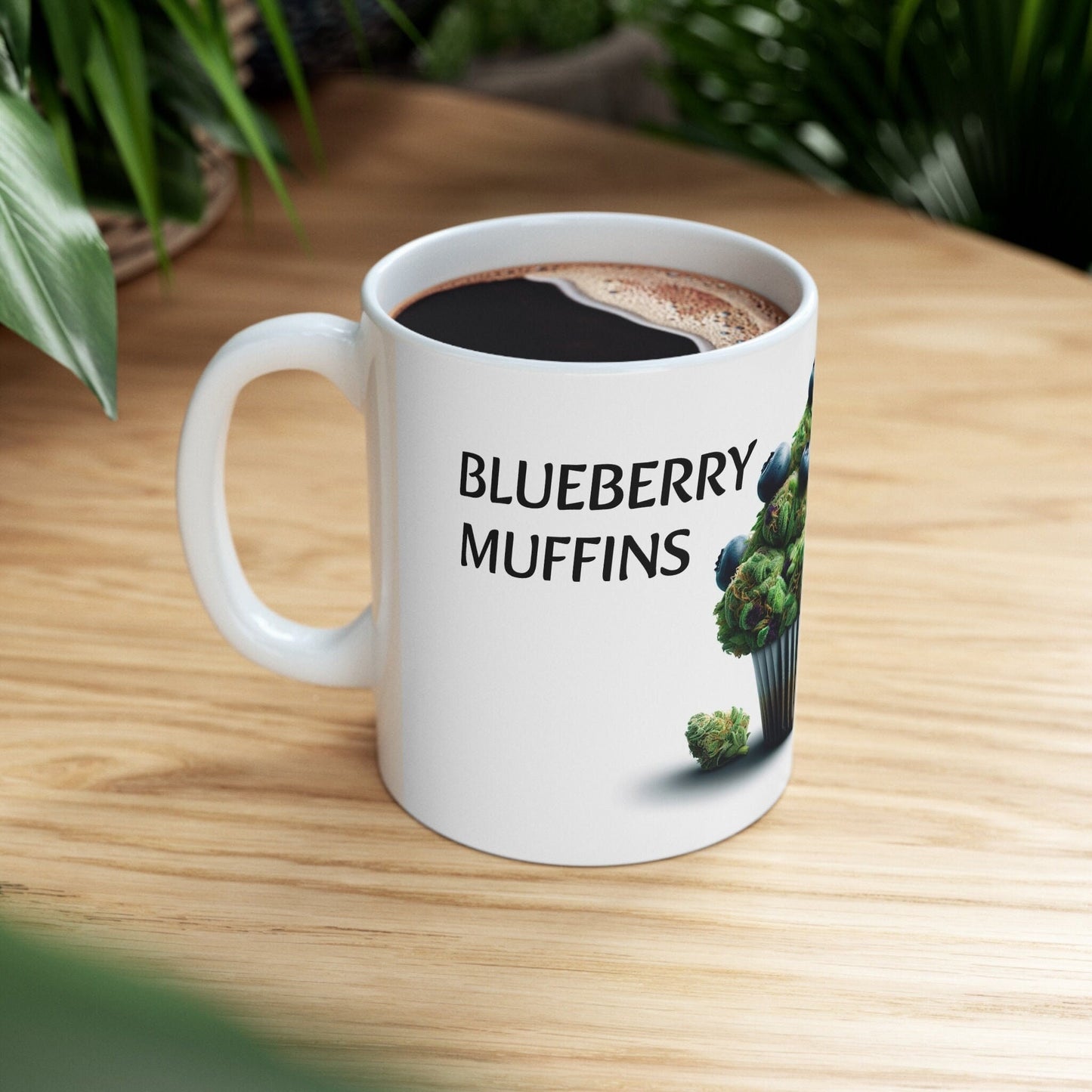 BLUEBERRY MUFFINS - Weed Coffee Mug (11oz) - Perfect Strains Gift for Smokers, Stoners, Growers; Wake & Bake / 420 Weed Mug, Marijuana Gift