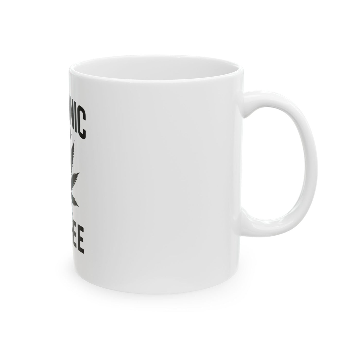 CHRONIC COFFEE MUG - 420 Coffee Mug (11oz)