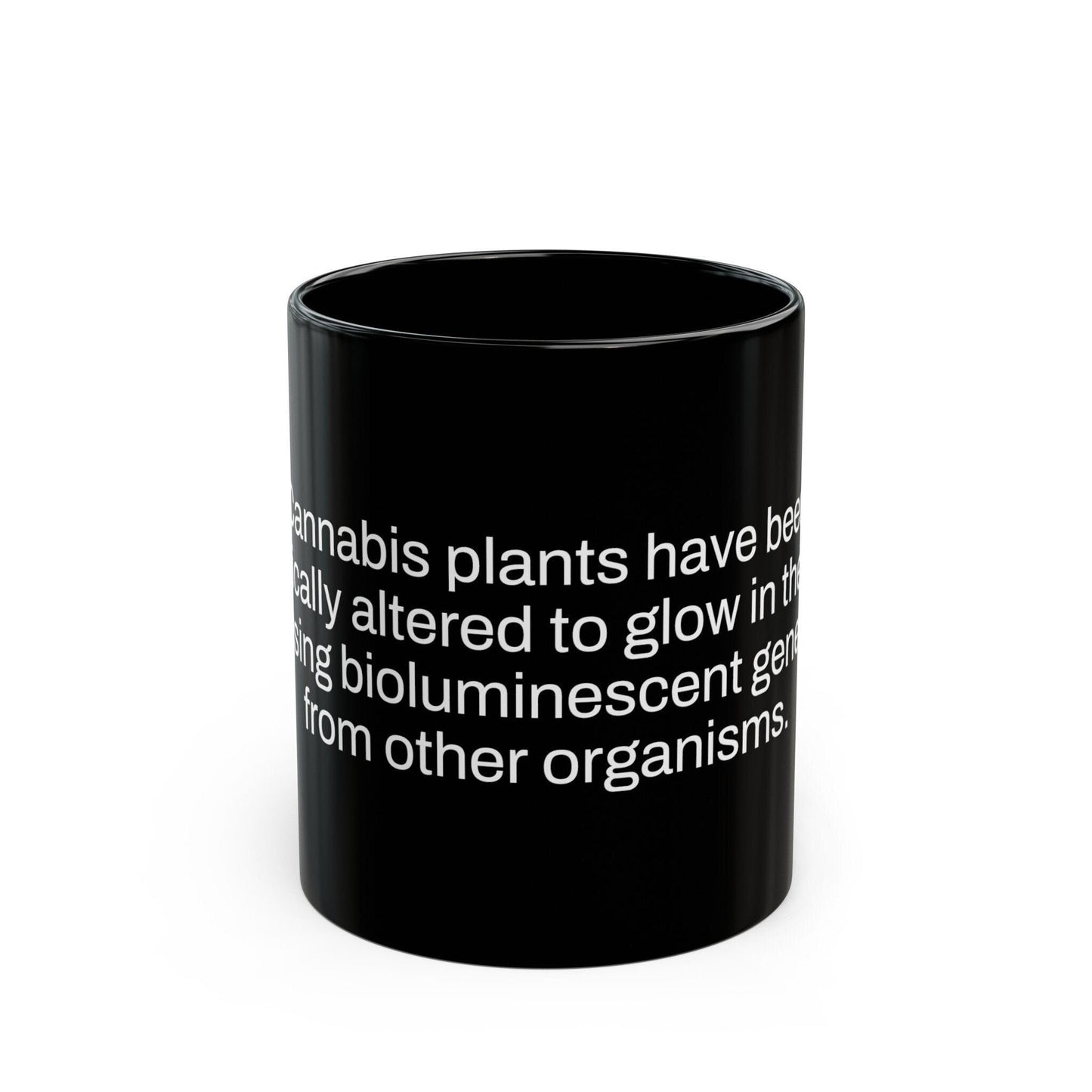 GLOW in the DARK Weed Fact - Weed Coffee Mug (11oz) - Perfect Gift for Smokers, Stoners, Growers; Wake and Bake Mug / Weed Mug / BLACK Mug