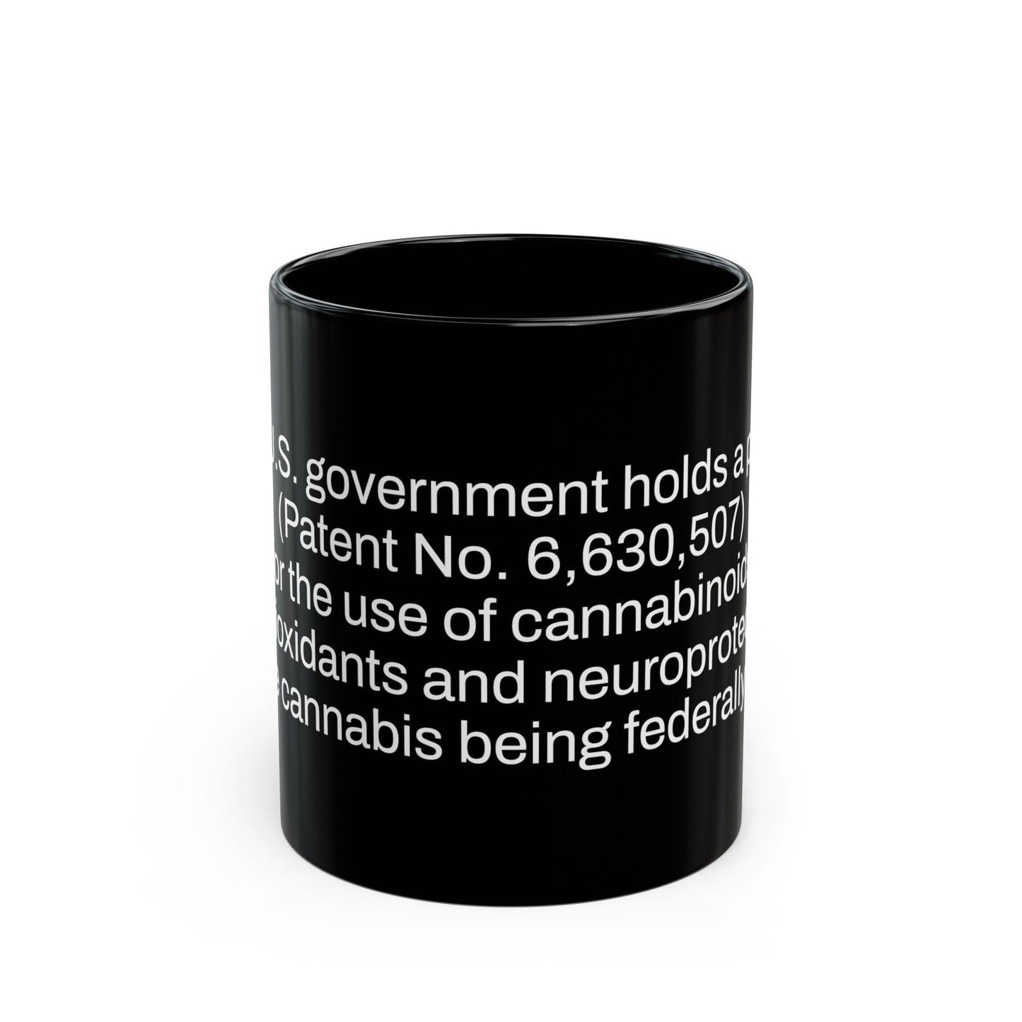 GOVERNMENT Weed Fact - Weed Coffee Mug (11oz) - Perfect Gift for Smokers, Stoners, Growers; Wake and Bake Mug / Weed Mug / BLACK Mug