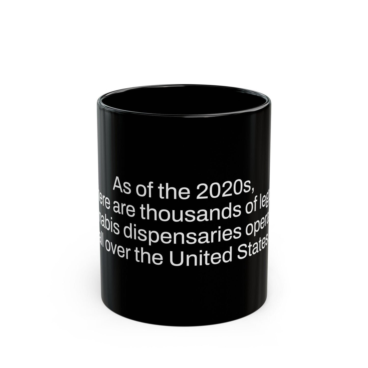 DISPENSARIES Weed Fact - Weed Coffee Mug (11oz) - Perfect Gift for Smokers, Stoners, Growers; Wake and Bake Mug / Weed Mug / BLACK Mug