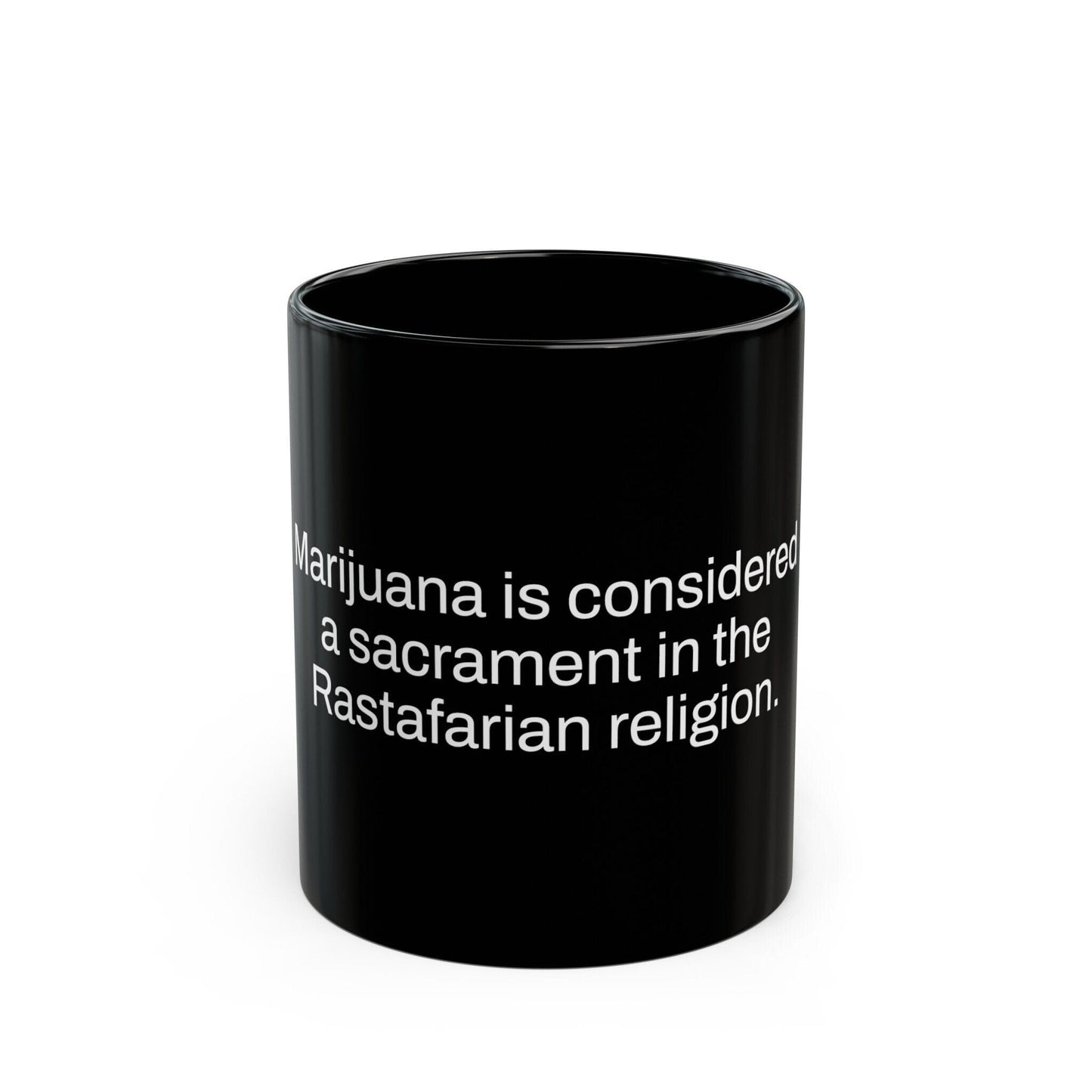 RASTAFARIAN Weed Fact - Weed Coffee Mug (11oz) - Perfect Gift for Smokers, Stoners, Growers; Wake and Bake Mug / Weed Mug / BLACK Mug