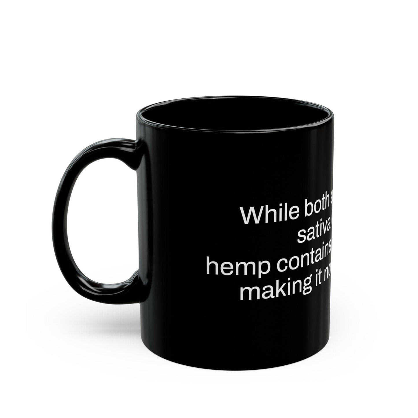 HEMP vs THC Weed Fact - Weed Coffee Mug (11oz) - Perfect Gift for Smokers, Stoners, Growers; Wake and Bake Mug / Weed Mug / BLACK Mug