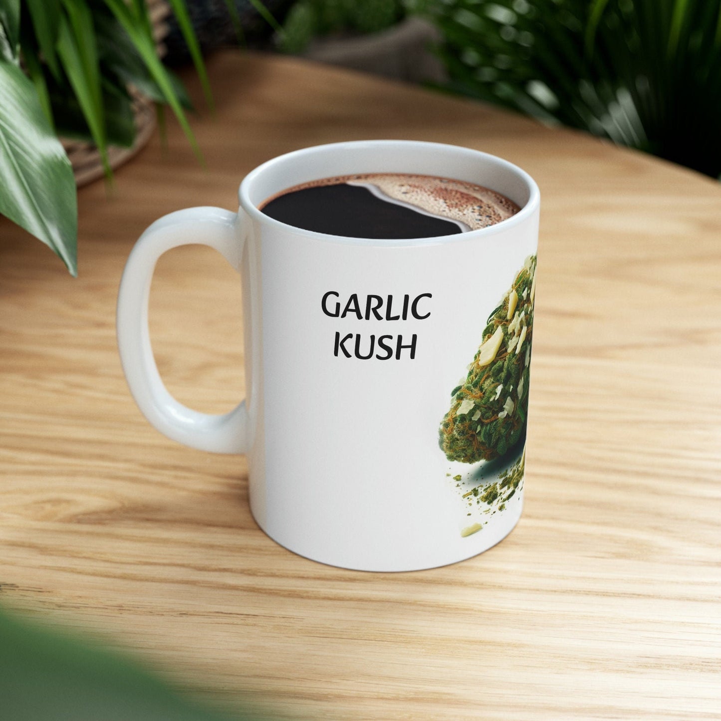 GARLIC KUSH - WEED Strain Themed Coffee Mugs - Perfect Gift for Smokers, Stoners, Marijuana Lovers; Wake and Bake Essentials