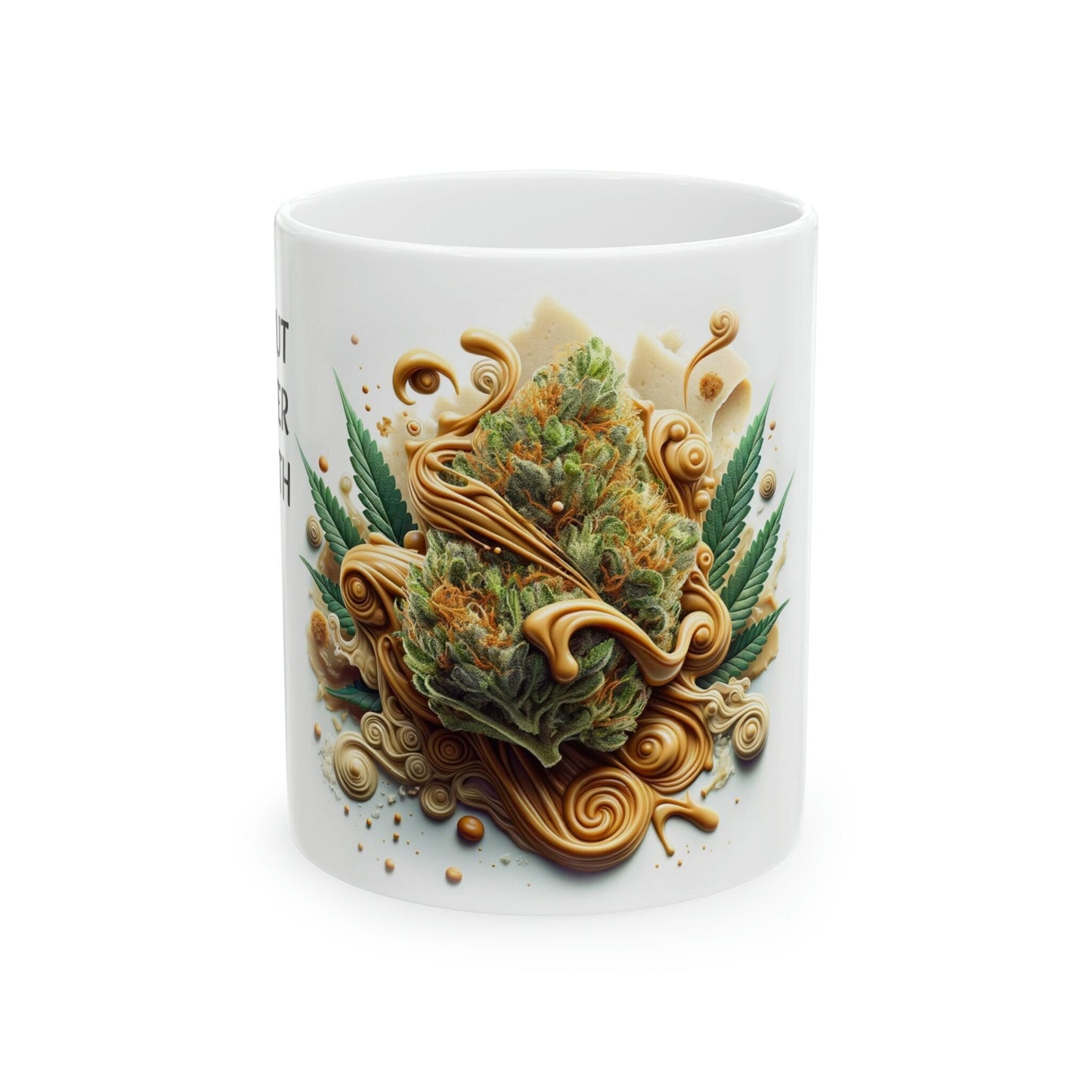 PEANUT BUTTER BREATH - Weed Strain Themed Coffee Mugs - Perfect Gift for Smokers, Stoners, Marijuana Lovers; Wake and Bake Essentials