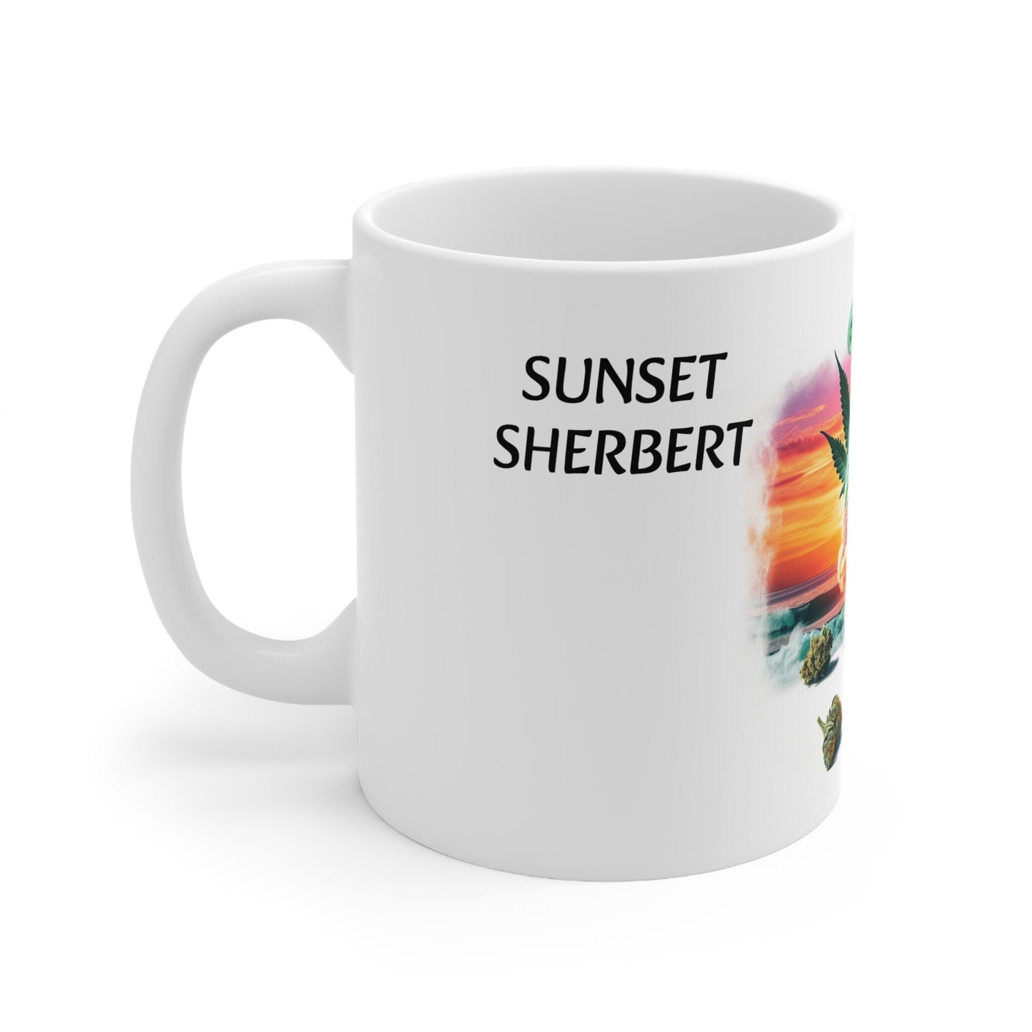 SUNSET SHERBERT - Weed Coffee Mug (11oz) - Perfect Strains Gift for Smokers, Stoners, Growers; Wake and Bake / 420 Weed Mug, Marijuana Gift