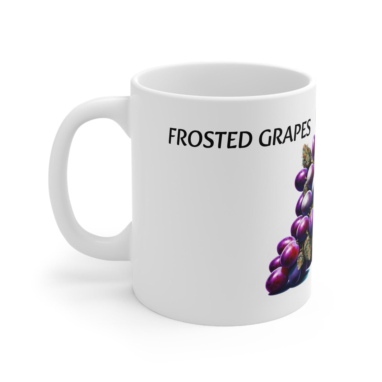 FROSTED GRAPES - Weed Coffee Mug (11oz) - Perfect Strains Gift for Smokers, Stoners, Growers; Wake & Bake Mug / 420 Weed Mug, Marijuana Gift