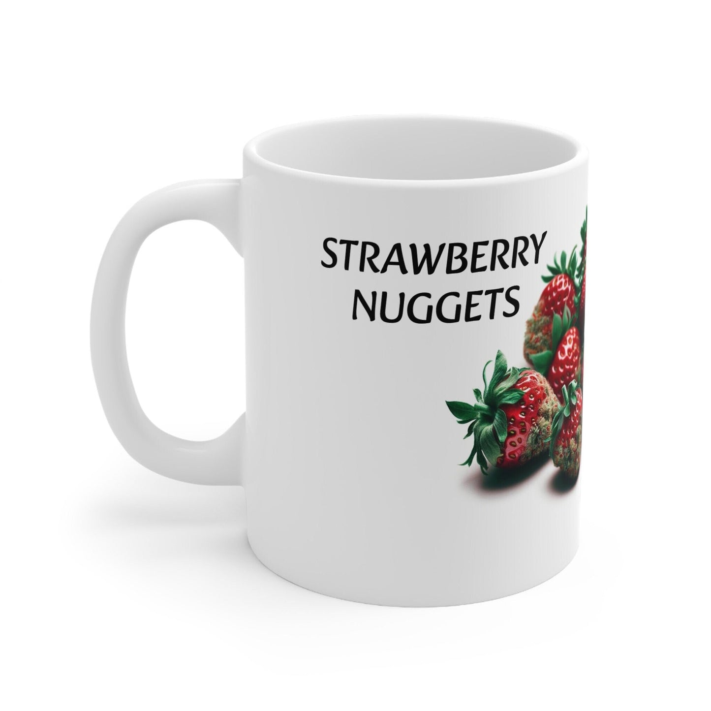 STRAWBERRY NUGGETS - Weed Coffee Mug (11oz) - Perfect Strains Gift for Smokers, Stoners, Growers; Wake & Bake / 420 Weed Mug, Marijuana Gift