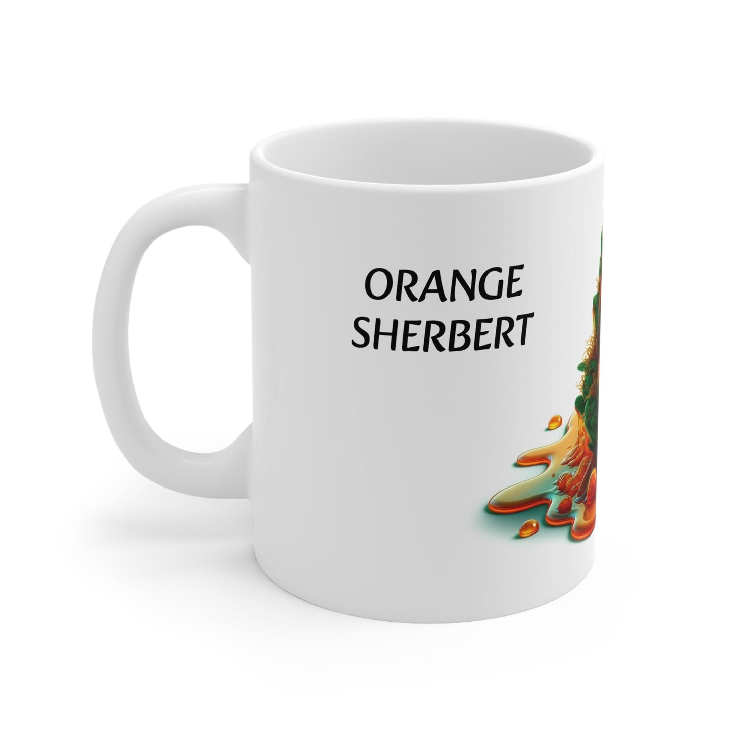 ORANGE SHERBERT - Weed Coffee Mug (11oz) - Perfect Strains Gift for Smokers, Stoners, Growers; Wake and Bake / 420 Weed Mug, Marijuana Gift
