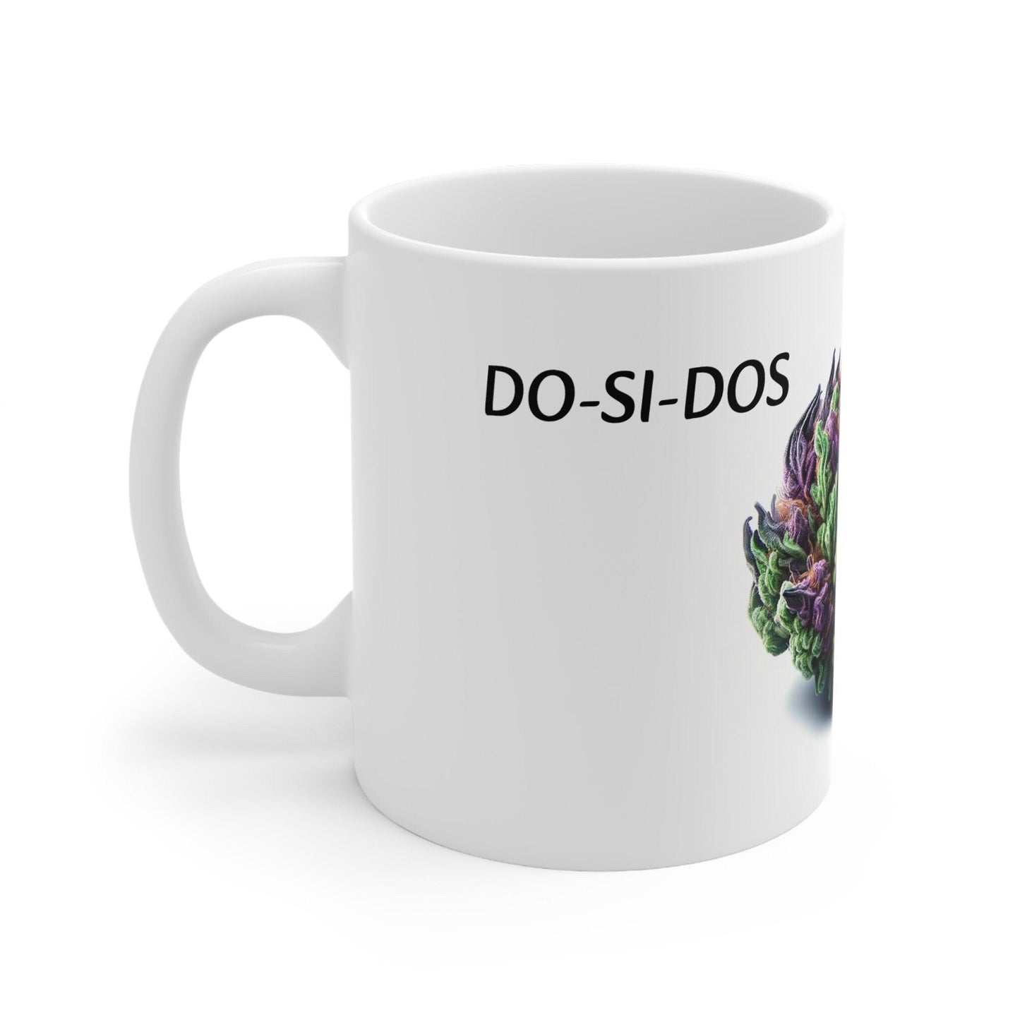 DO-SI-DOS - Weed Coffee Mug (11oz) - Perfect Strains Gift for Smokers, Stoners, Growers; Wake and Bake Mug / 420 Weed Mug, Marijuana Gift