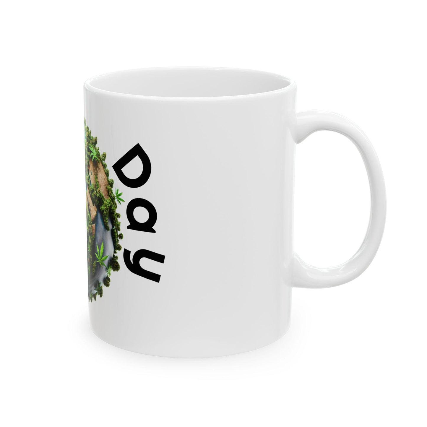420 EARTH DAY - Weed Coffee Mug (11oz) - Stoner Earth Day Gift for Stoners, Smokers, Growers; Wake & Bake / 420 Mug, Weed / Earth Day Mug