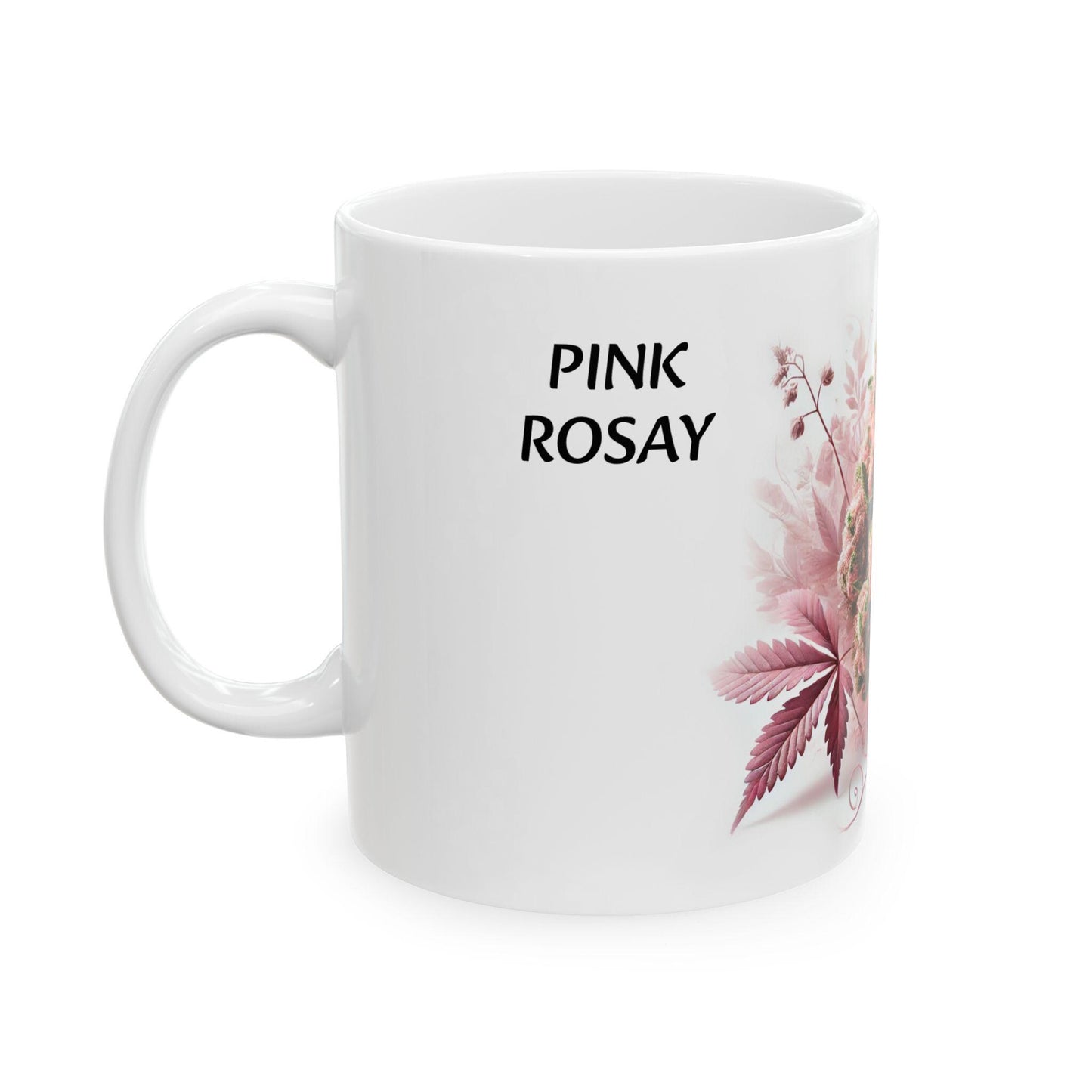 PINK ROZAY - (11oz) Weed Strain Themed Coffee Mugs - Perfect Gift for Stoners, Weed Mug for Cannabis Decor; Funny 420 Wake & Bake Mug