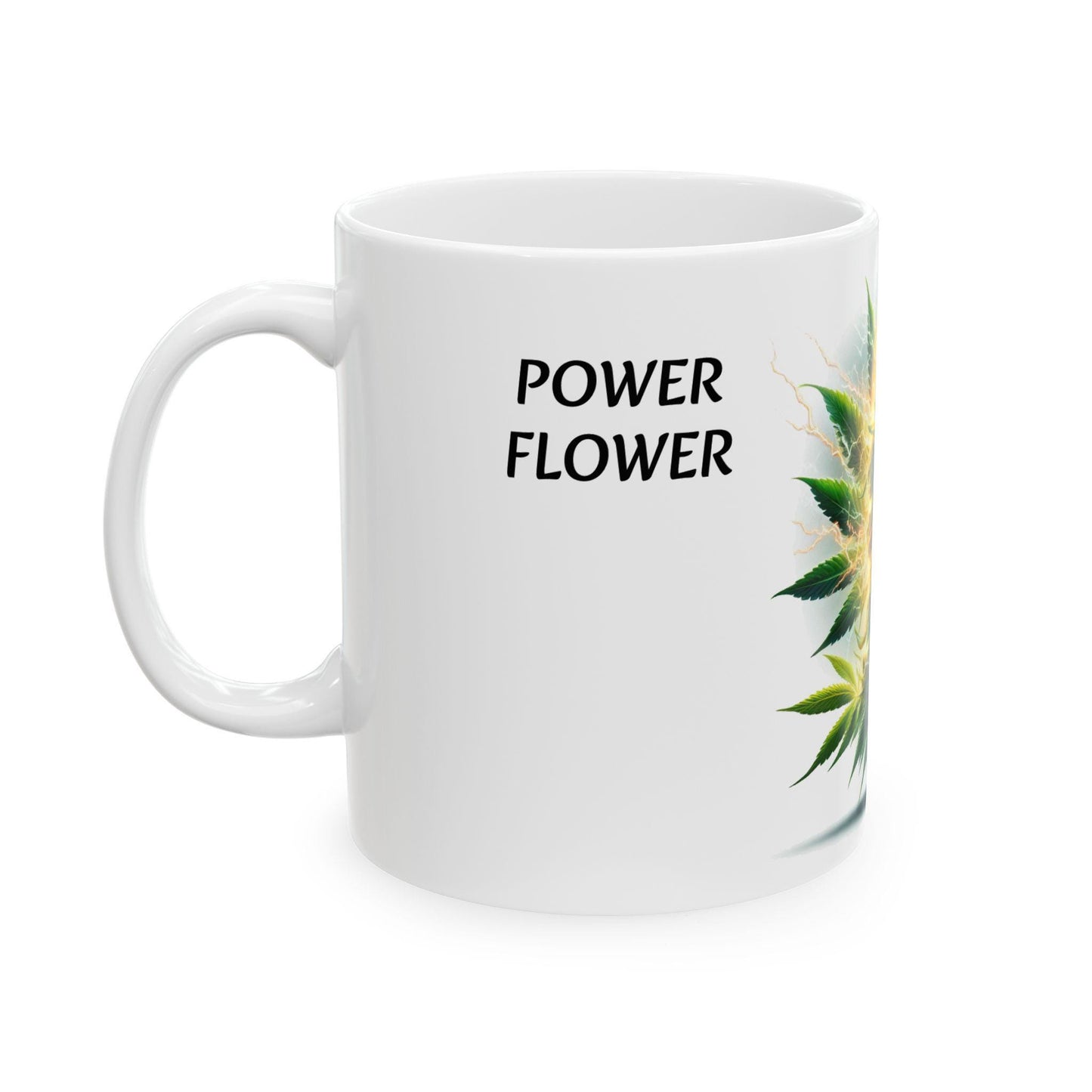 POWER FLOWER - (11oz) Weed Strain Themed Coffee Mugs - Perfect Gift for Stoners, Weed Mug for Cannabis Decor; Funny 420 Wake & Bake Mug