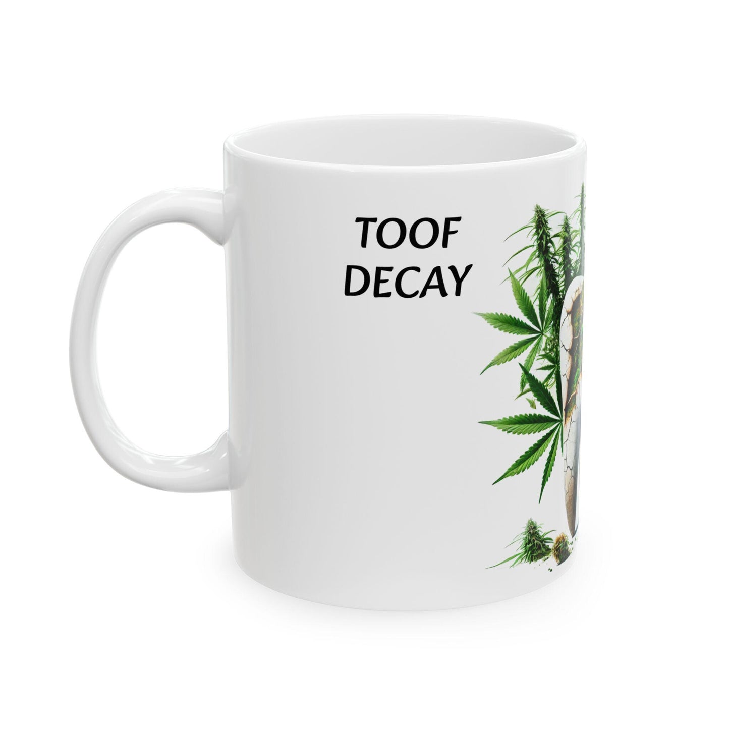 TOOF DECAY - (11oz) Weed Strain Themed Coffee Mugs - Perfect Gift for Stoners, Weed Mug for Cannabis Decor; AK47 420 Wake & Bake Mug