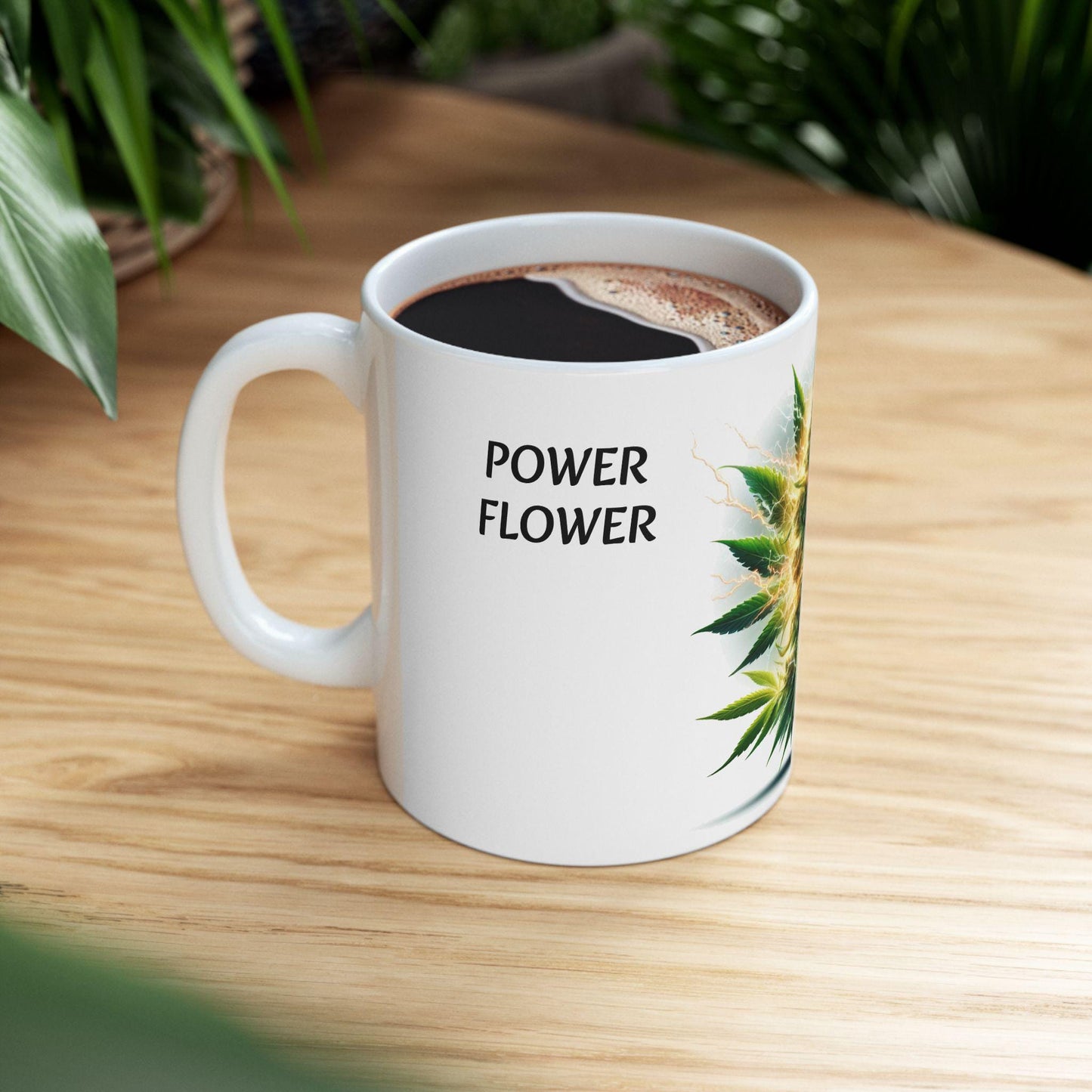 POWER FLOWER - (11oz) Weed Strain Themed Coffee Mugs - Perfect Gift for Stoners, Weed Mug for Cannabis Decor; Funny 420 Wake & Bake Mug