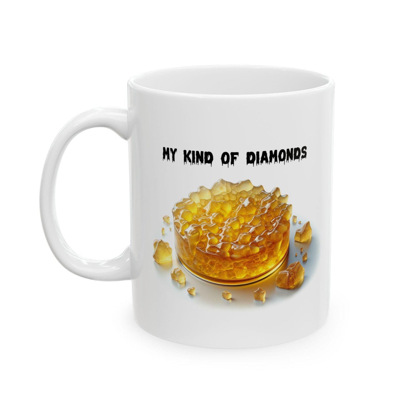DIAMONDS - WAX/WEED Themed Coffee Mugs, Marijuana Lovers, Perfect Gift for Smokers, Stoners - Dabs Gifts