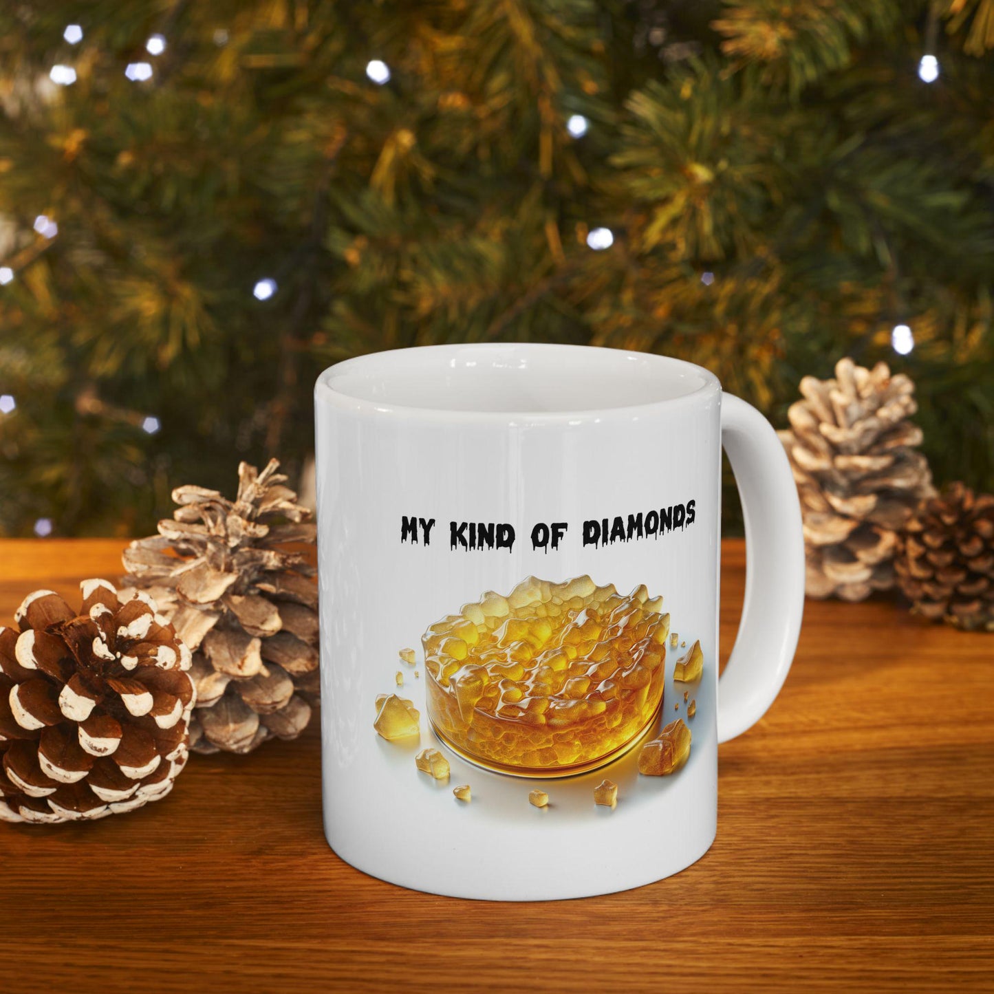 DIAMONDS - WAX/WEED Themed Coffee Mugs, Marijuana Lovers, Perfect Gift for Smokers, Stoners - Dabs Gifts