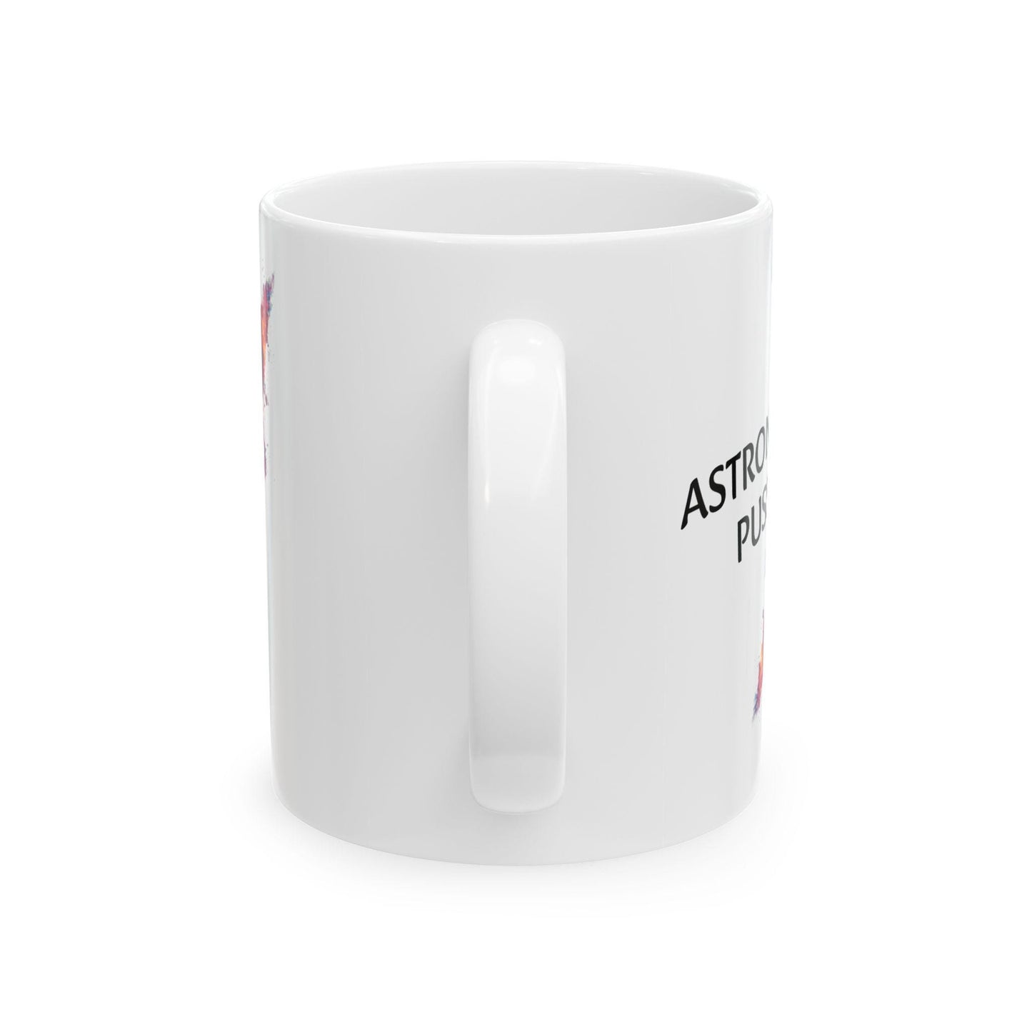ASTRONAUT PUSSY - (11oz) Weed Strain Coffee Mugs - Stoner Gift, Weed Mug, Marijuana Gift; Wake and Bake Essentials; Cannabis Pot Decor
