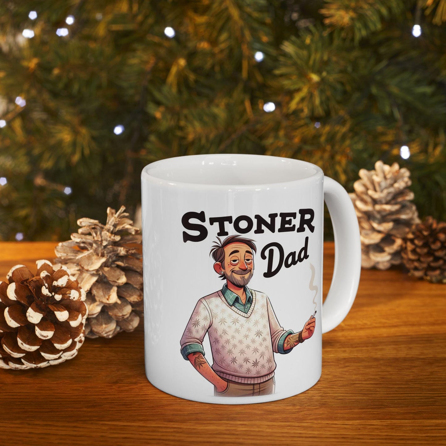 STONER DAD - Weed Themed Coffee Mugs, Marijuana Lovers , Perfect Gift for Smokers, Stoners - Dad Gifts