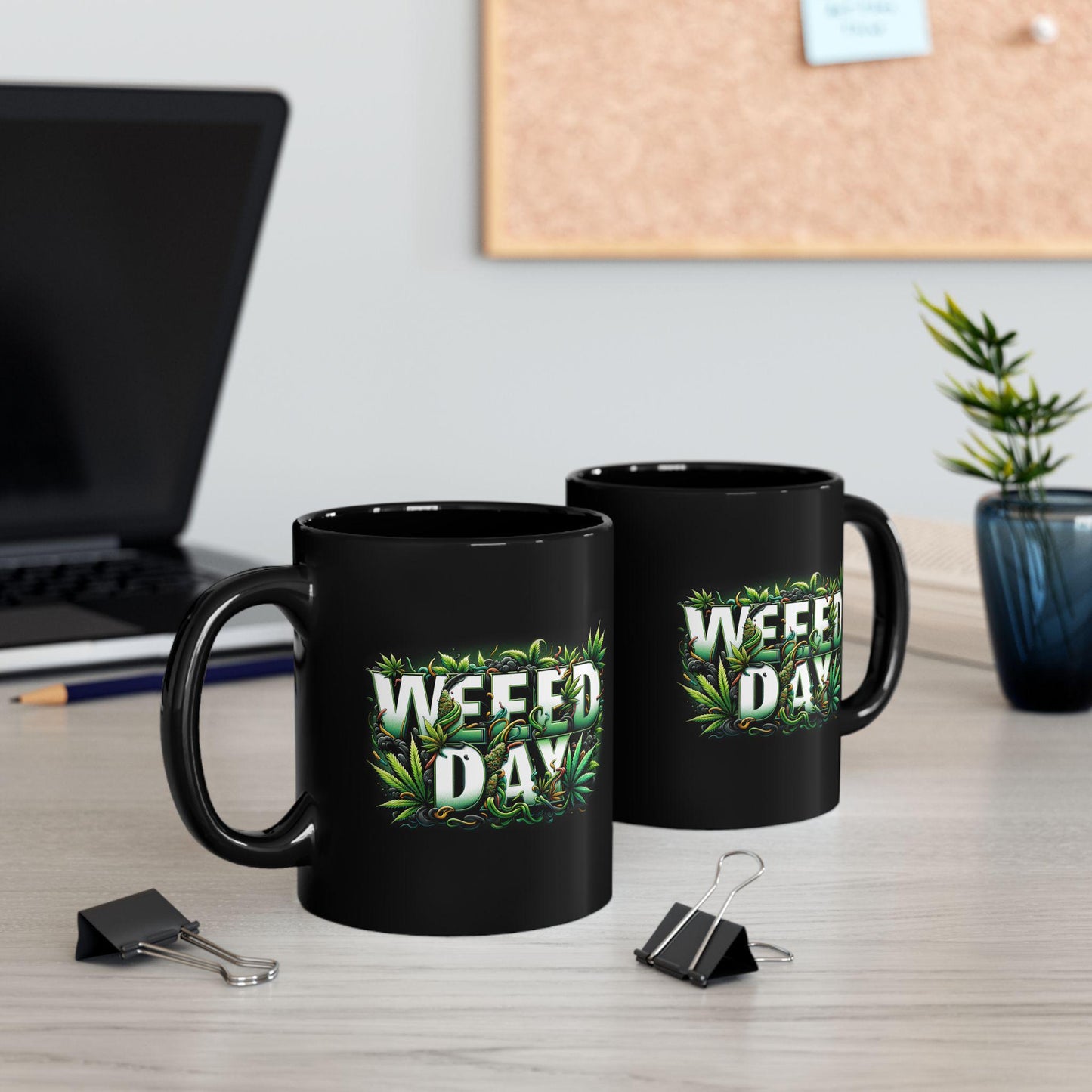 WEED DAY - BLACK Weed Themed Coffee Mugs - Perfect Gift for Smokers, Stoners, Marijuana Lovers, Growers.