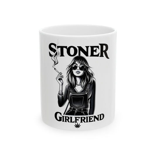 STONER GIRLFRIEND - Weed Coffee Mug (11oz)