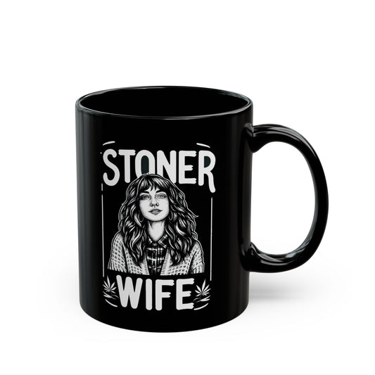 STONER WIFE MUG - Weed Coffee Mug (Black 11oz) - Gift for Stoners, Smokers; Wake & Bake Mug / 420 Mug / Marijuana Gift, Weed Cannabis Mug