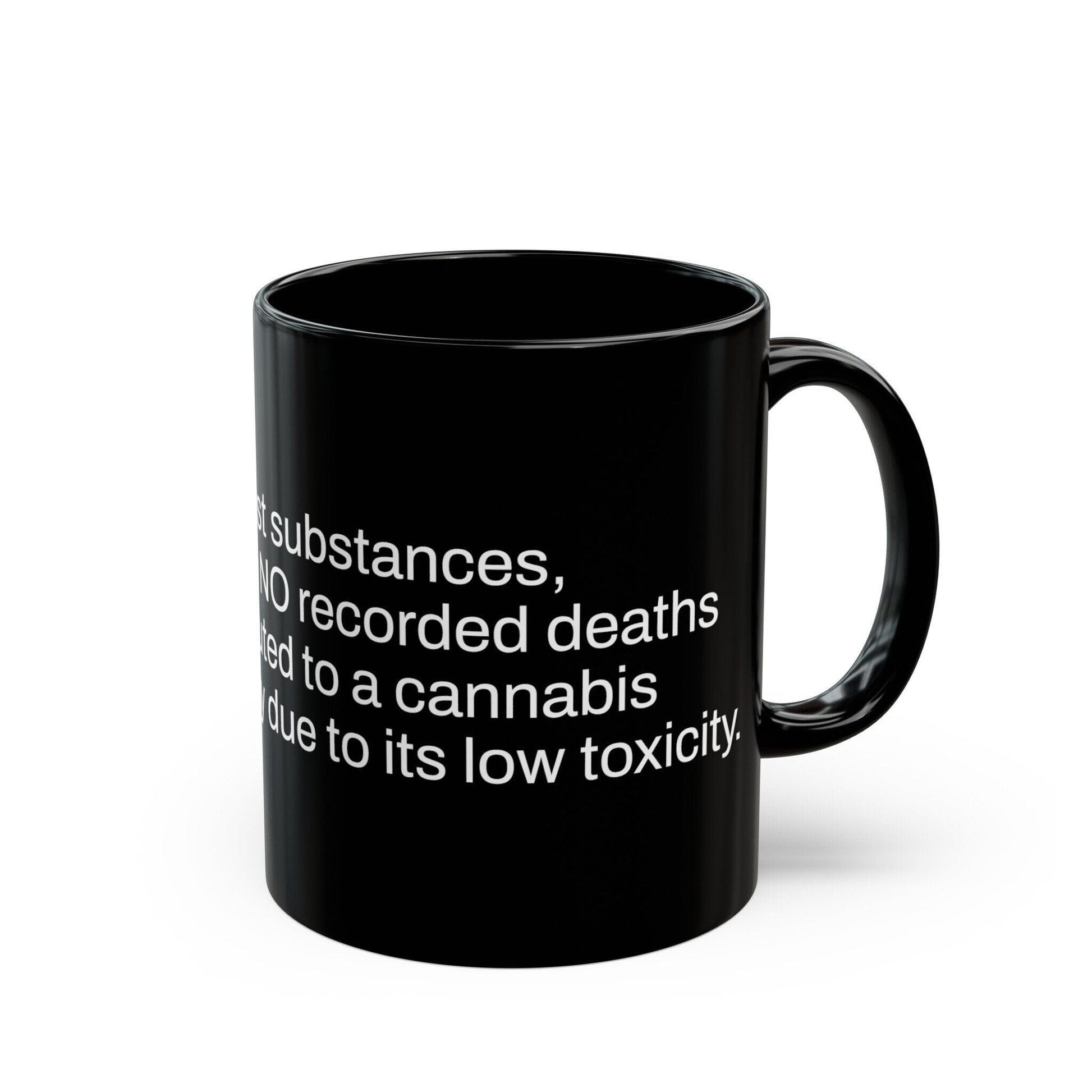 ZERO DEATHS Weed Fact - Weed Coffee Mug (11oz) - Perfect Gift for Smokers, Stoners, Growers; Wake and Bake Mug / Weed Mug / BLACK Mug