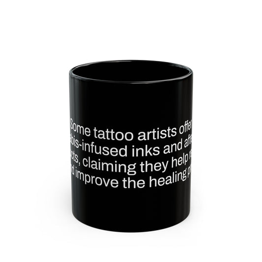 WEED TATTOOS Fact Mug - Weed Coffee Mug (11oz) - Perfect Gift for Smokers, Stoners, Growers; Wake and Bake Mug / Weed Mug / BLACK Mug