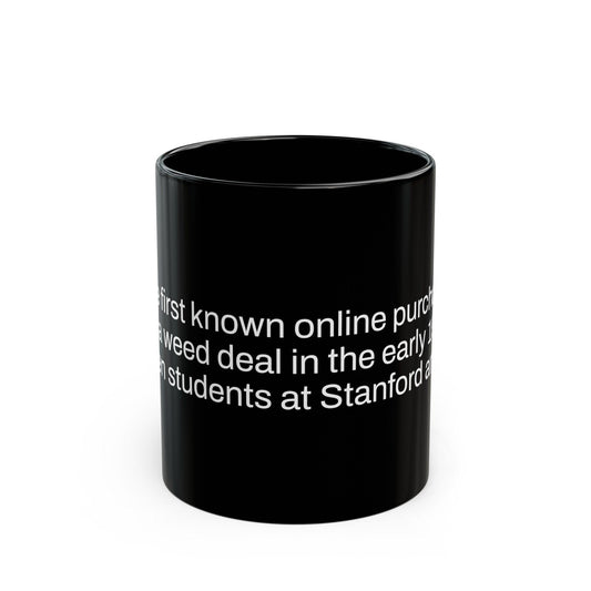 FIRST PURCHASE Weed Fact - Weed Coffee Mug (11oz) - Perfect Gift for Smokers, Stoners, Growers; Wake and Bake Mug / Weed Mug / BLACK Mug