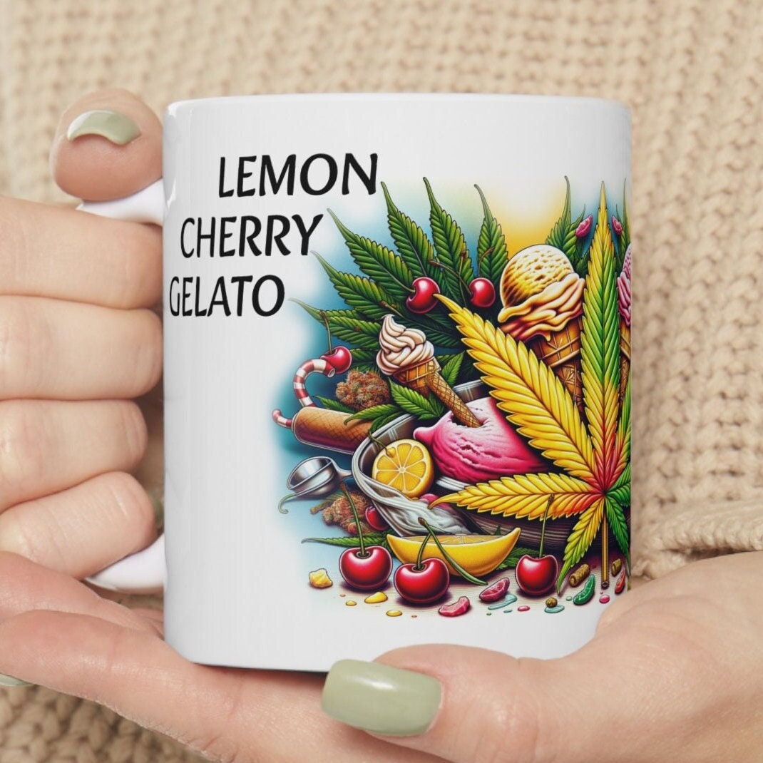 LEMON CHERRY GELATO - Weed Coffee Mug (11oz) - Perfect Strains Gift for Smokers, Stoner, Growers; Wake & Bake / 420 Weed Mug, Marijuana Gift