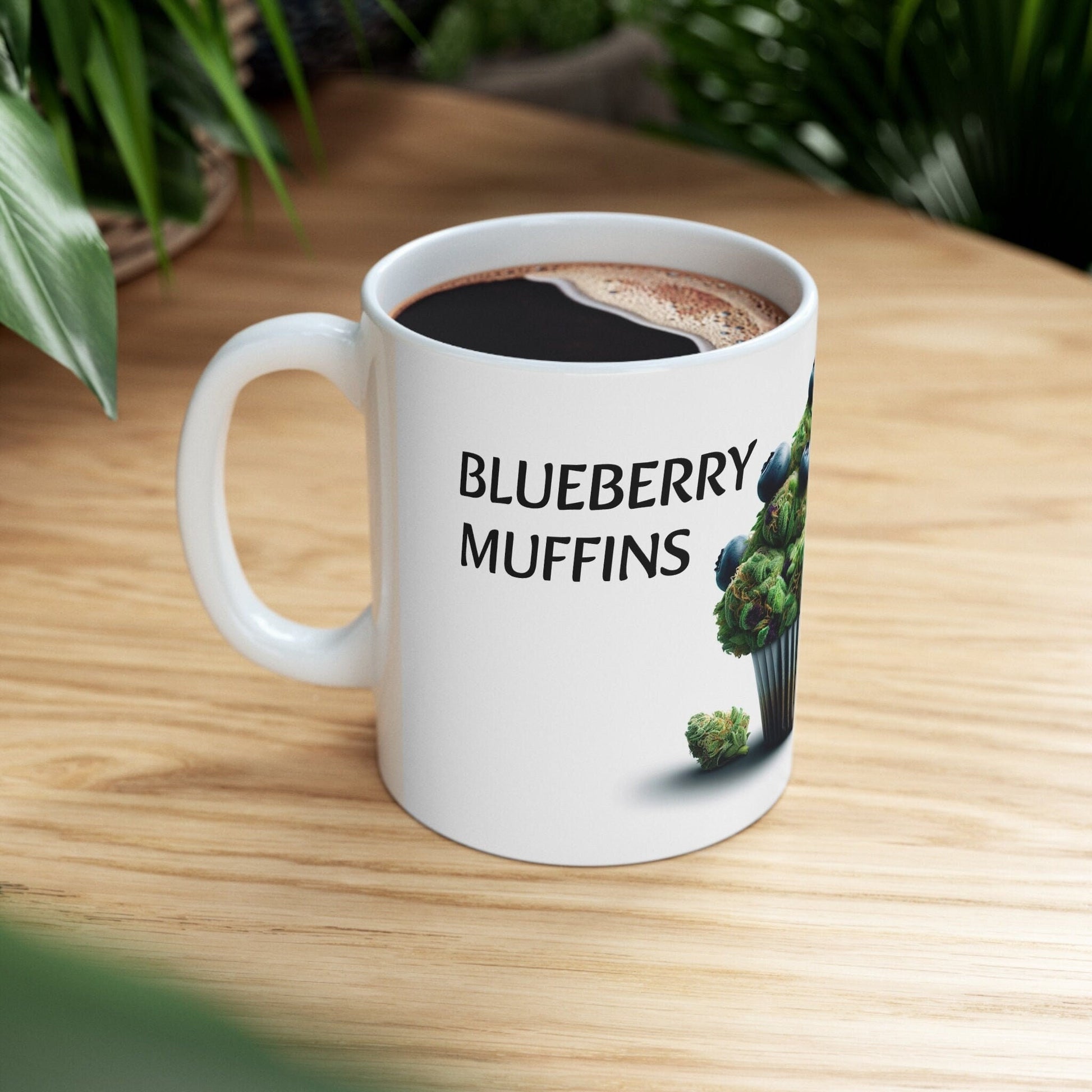BLUEBERRY MUFFINS - Weed Coffee Mug (11oz) - Perfect Strains Gift for Smokers, Stoners, Growers; Wake & Bake / 420 Weed Mug, Marijuana Gift
