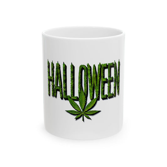 420 HALLOWEEN - Weed Coffee Mug (11oz) - Halloween Gift for Weed Smokers, Stoners, Growers; Wake & Bake / 420 Mug, Weed / Marijuana Gift