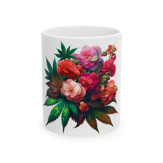 BEGONIA WEED FLOWER - Weed Coffee Mugs (11oz) Perfect Gift for Smokers/ Marijuana Gift; Wake and Bake Mug - Cannabis Cup / Stoner Mug