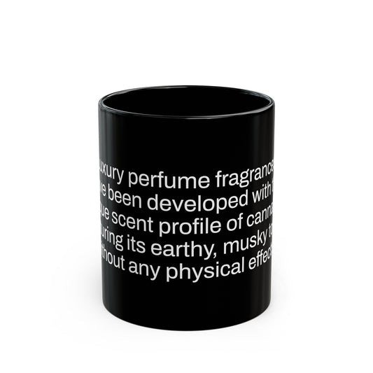 WEED PERFUME Fact - Weed Coffee Mug (11oz) - Perfect Gift for Smokers, Stoners, Growers; Wake and Bake Mug / Weed Mug / BLACK Mug