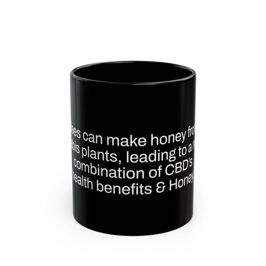 BEES Weed Fact - Weed Coffee Mug (11oz) - Perfect Gift for Smokers, Stoners, Growers; Wake and Bake Mug / Weed Mug / BLACK Mug