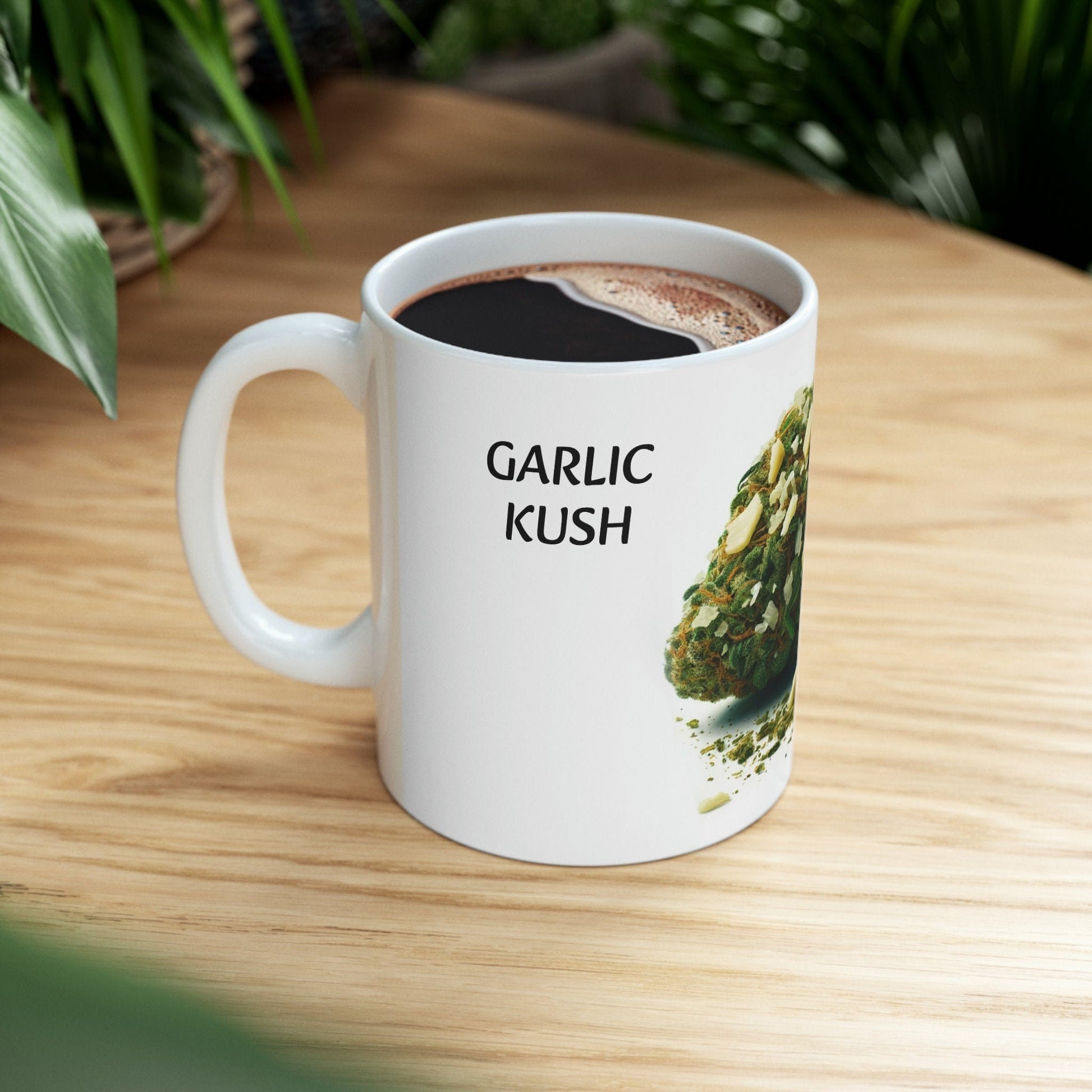 GARLIC KUSH - WEED Strain Themed Coffee Mugs - Perfect Gift for Smokers, Stoners, Marijuana Lovers; Wake and Bake Essentials
