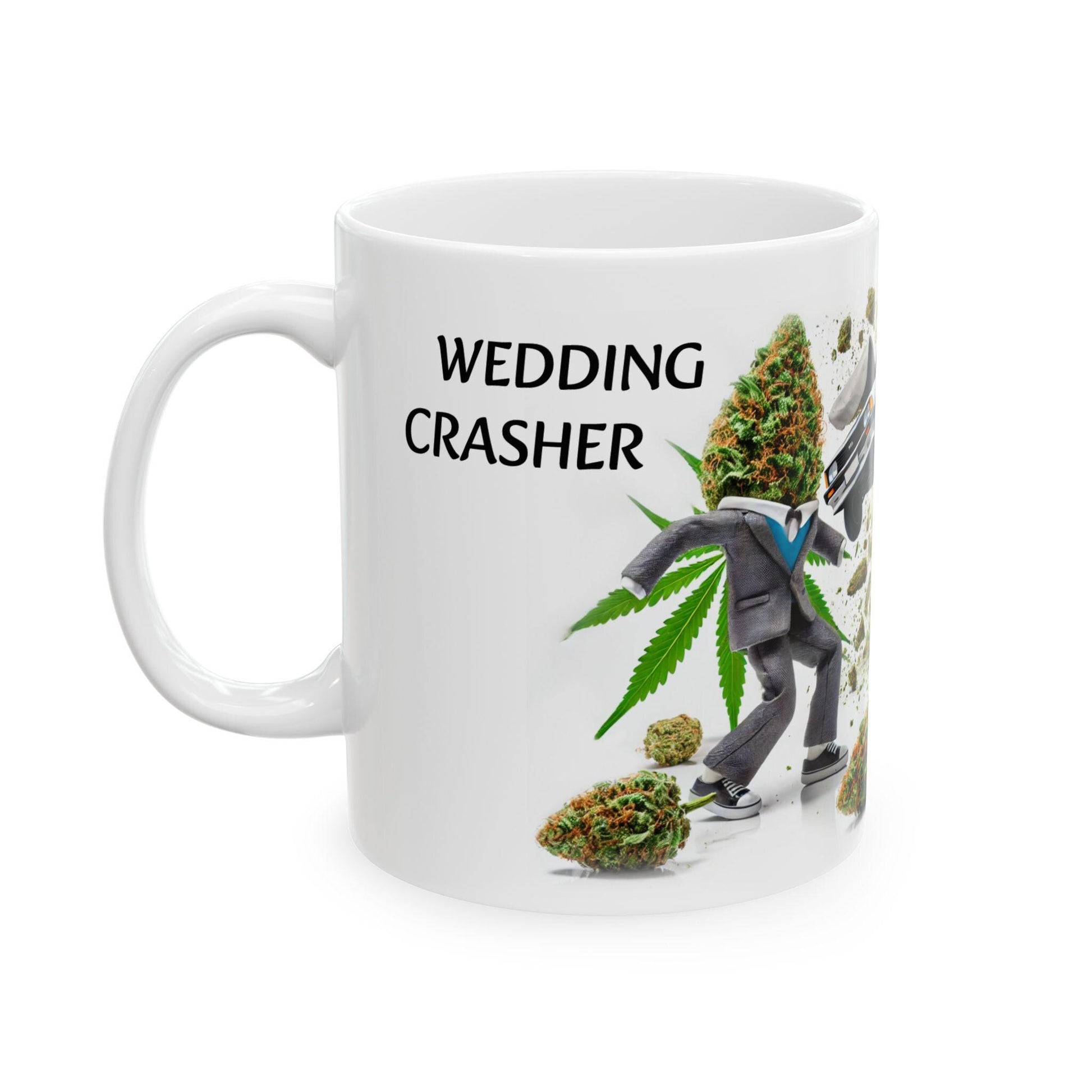WEDDING CRASHER - (11oz) Weed Strain Themed Coffee Mugs - Perfect Gift for Stoners, Weed Mug for Cannabis Decor; 420 Wake & Bake Mug