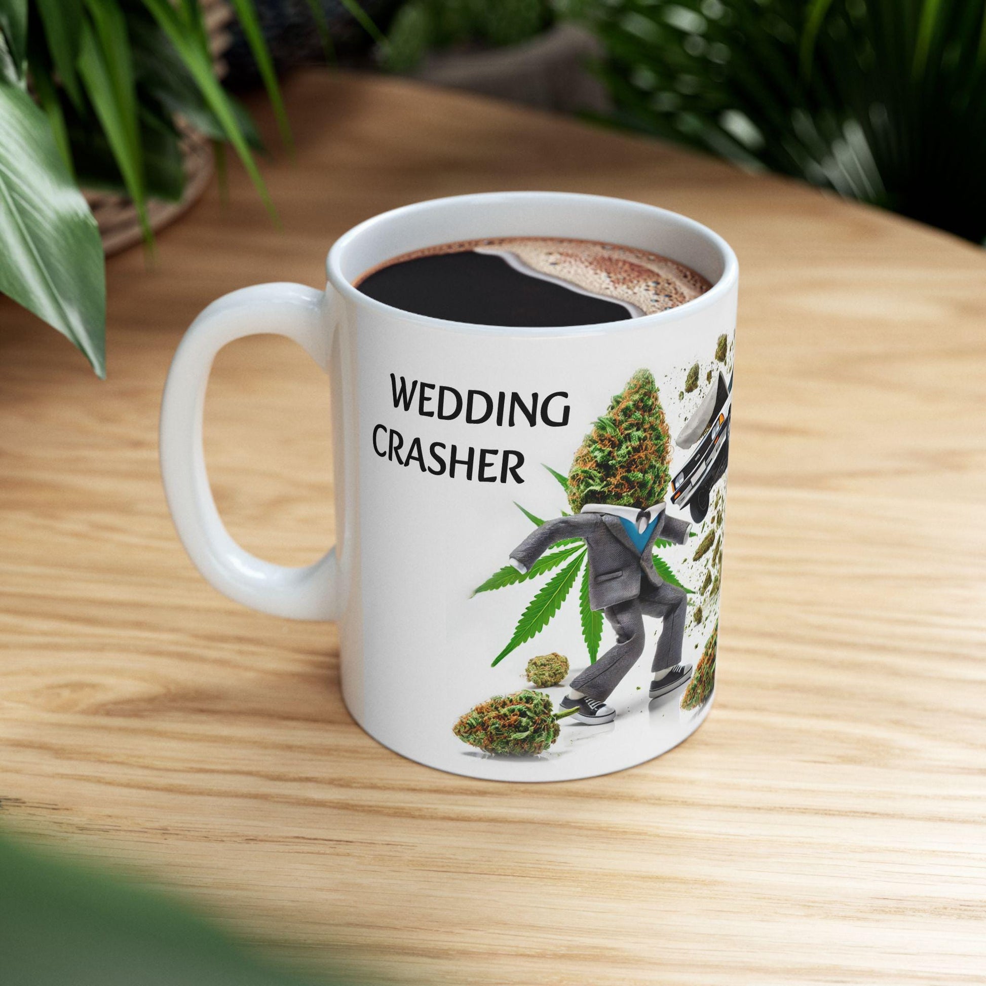 WEDDING CRASHER - (11oz) Weed Strain Themed Coffee Mugs - Perfect Gift for Stoners, Weed Mug for Cannabis Decor; 420 Wake & Bake Mug