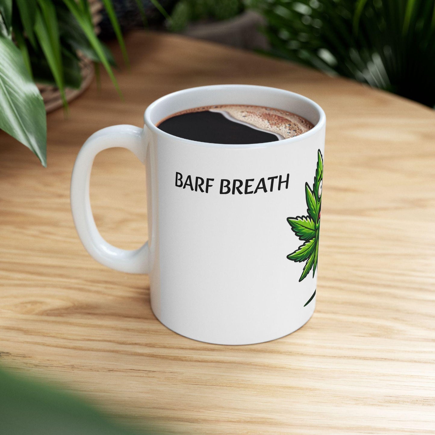 BARF BREATH - (11oz) WEED Strain Themed Coffee Mugs - Perfect Gift for Stoners/Smokers, Weed Mug for Marijuana Lovers; Funny Wake & Bake Mug